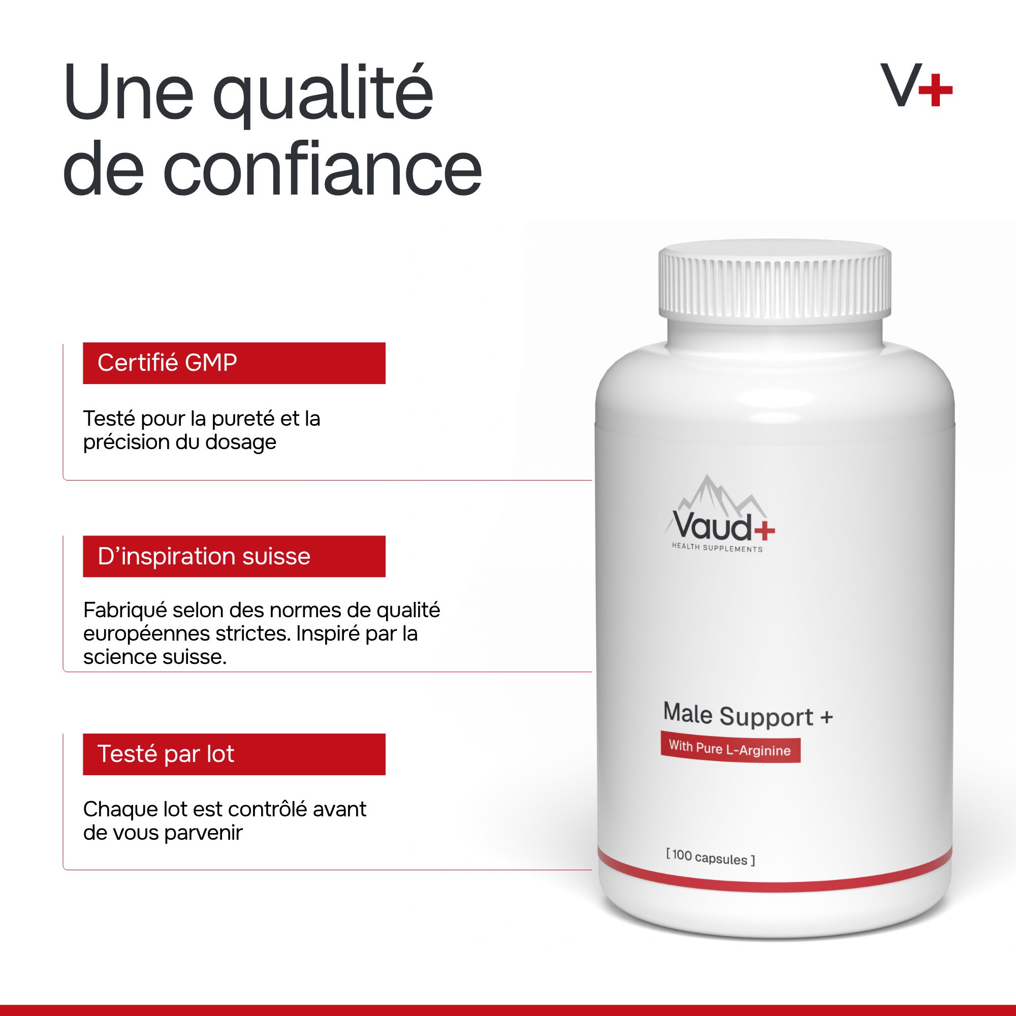 Une bouteille blanche 'Vaud+ Male Support+' avec des accents rouges. Texte sur la certification GMP et l'origine suisse.
