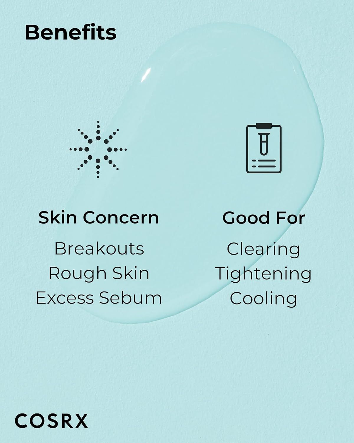 Texte sur fond bleu. Skin Concern: Breakouts, Rough Skin, Excess Sebum. Good For: Clearing, Tightening, Cooling. Marque COSRX.