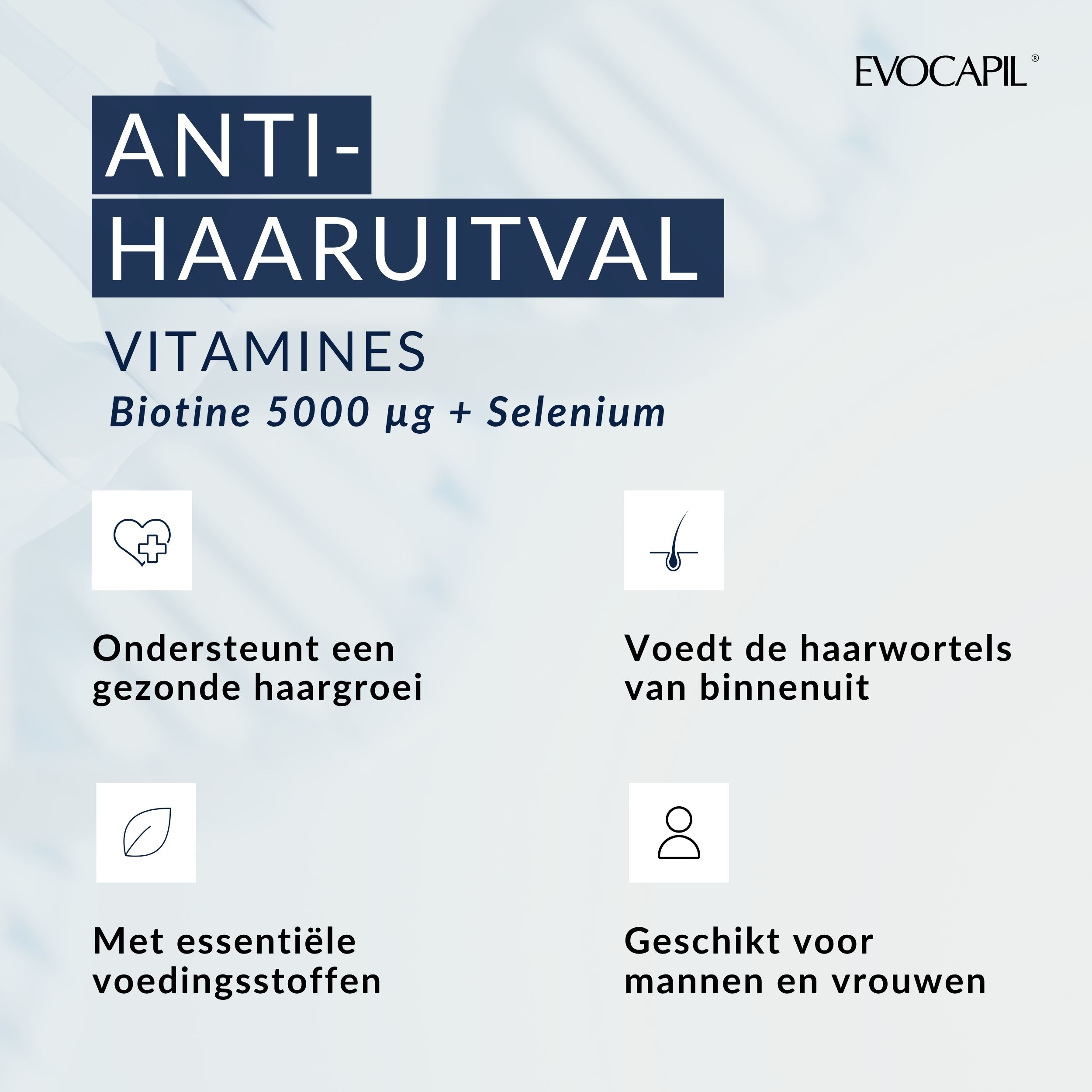Infographic met tekst: Anti-haaruitval vitaminen. Ondersteunt gezonde haargroei. Geschikt voor mannen en vrouwen.