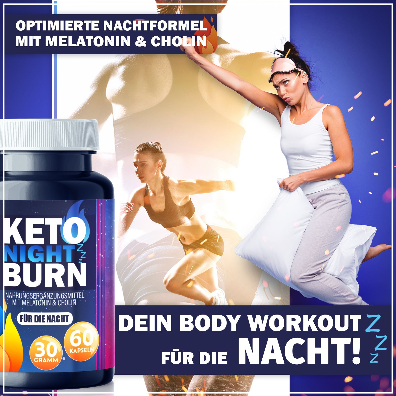 Image publicitaire. Bouteille KETO NIGHT BURN à côté d'une femme avec masque de sommeil et oreiller. Texte : Votre entraînement de nuit !
