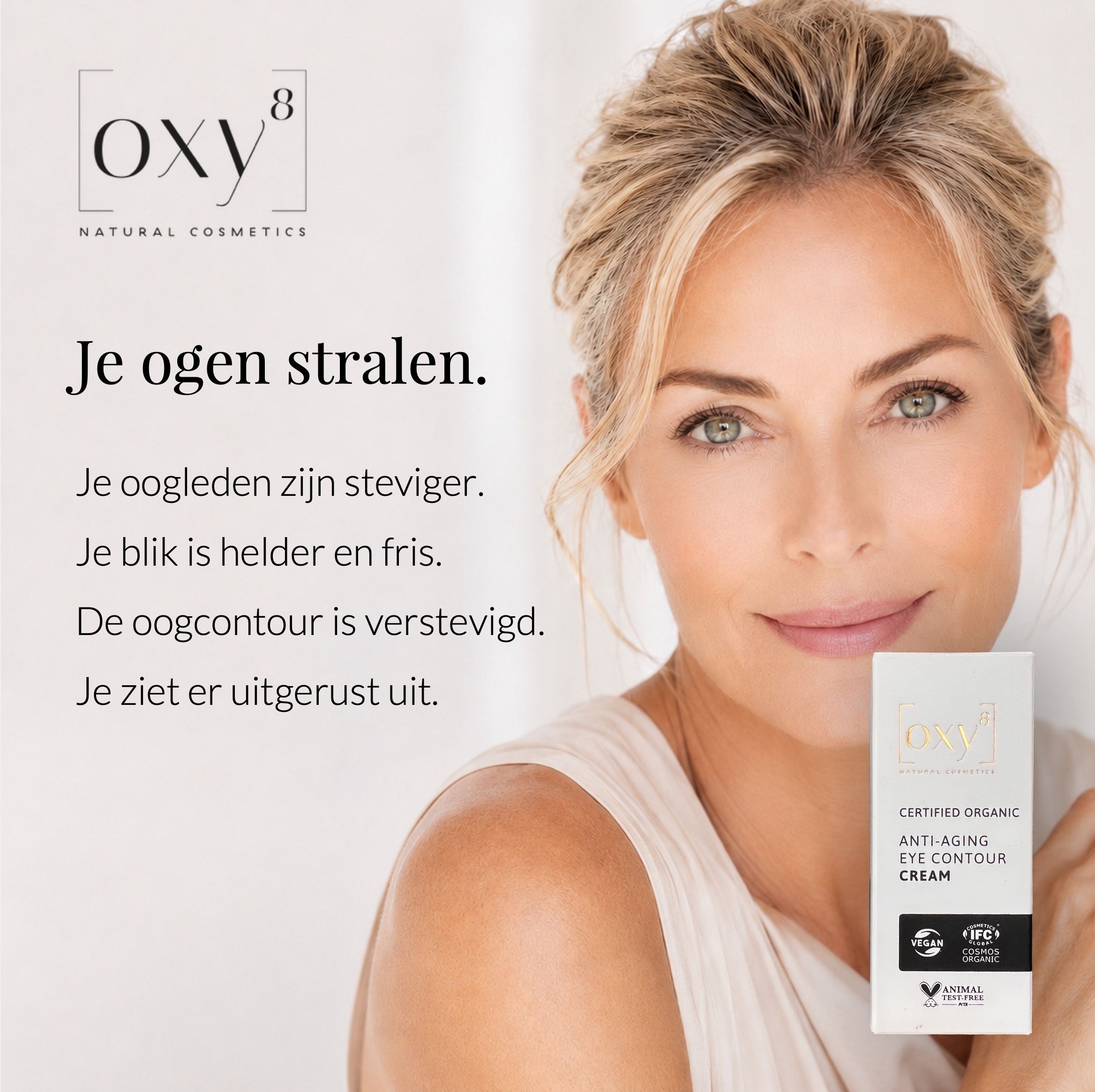 Vrouw met productdoos. Tekst: Je ogen stralen. Product: ANTI-AGING EYE CONTOUR CREAM. Vegan- en bio-keurmerken.