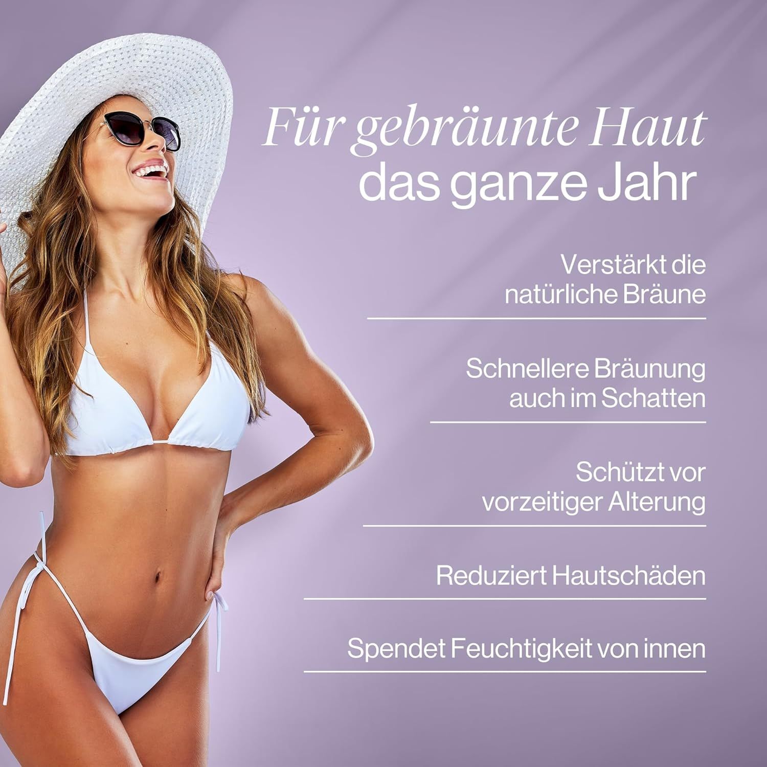 Femme en bikini et chapeau de soleil. Texte: Pour une peau bronzée toute l'année. Avantages: Renforce le bronzage naturel, bronzage plus rapide, protection.