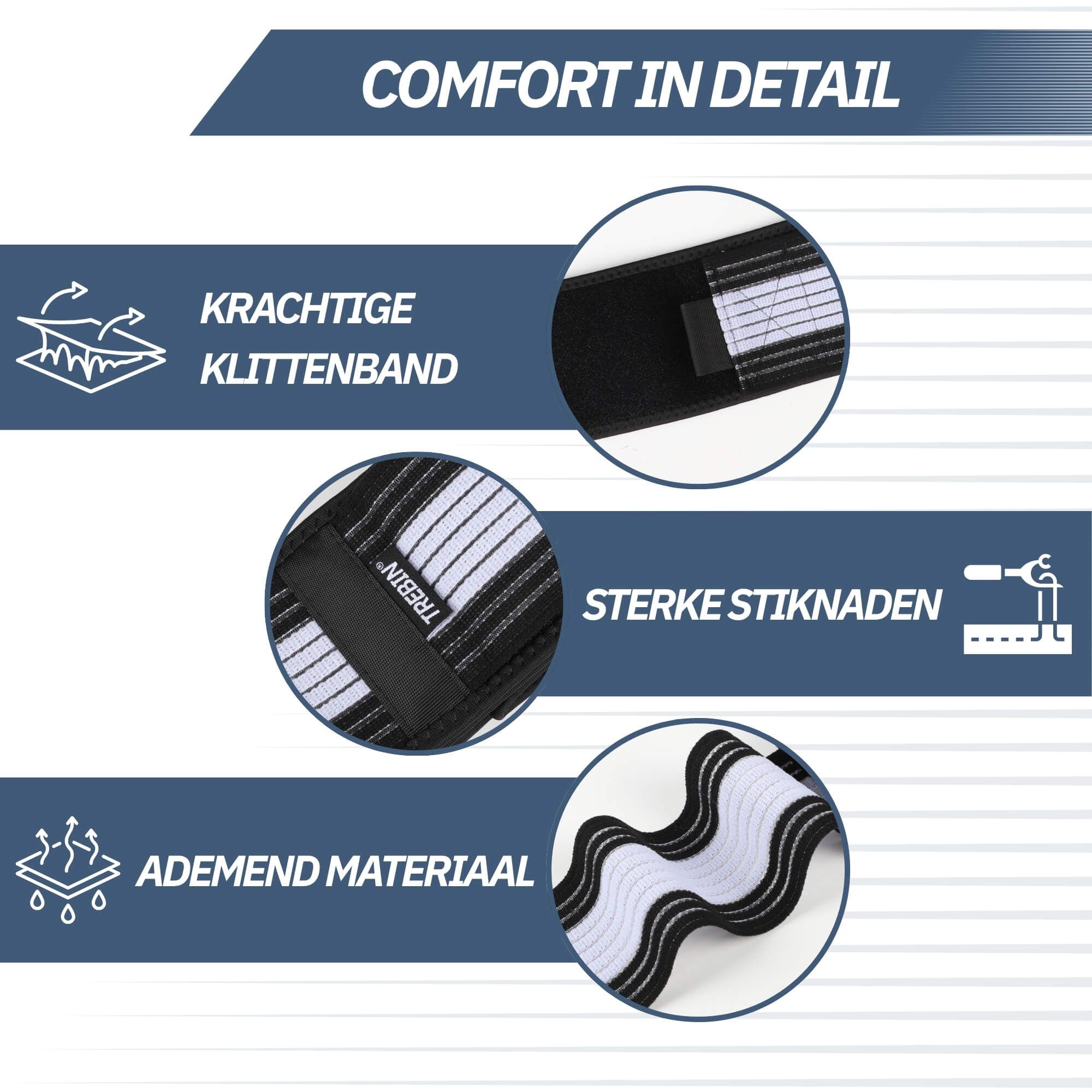 Elastische band met klittenbandsluiting, sterke stiksels en ademend materiaal.