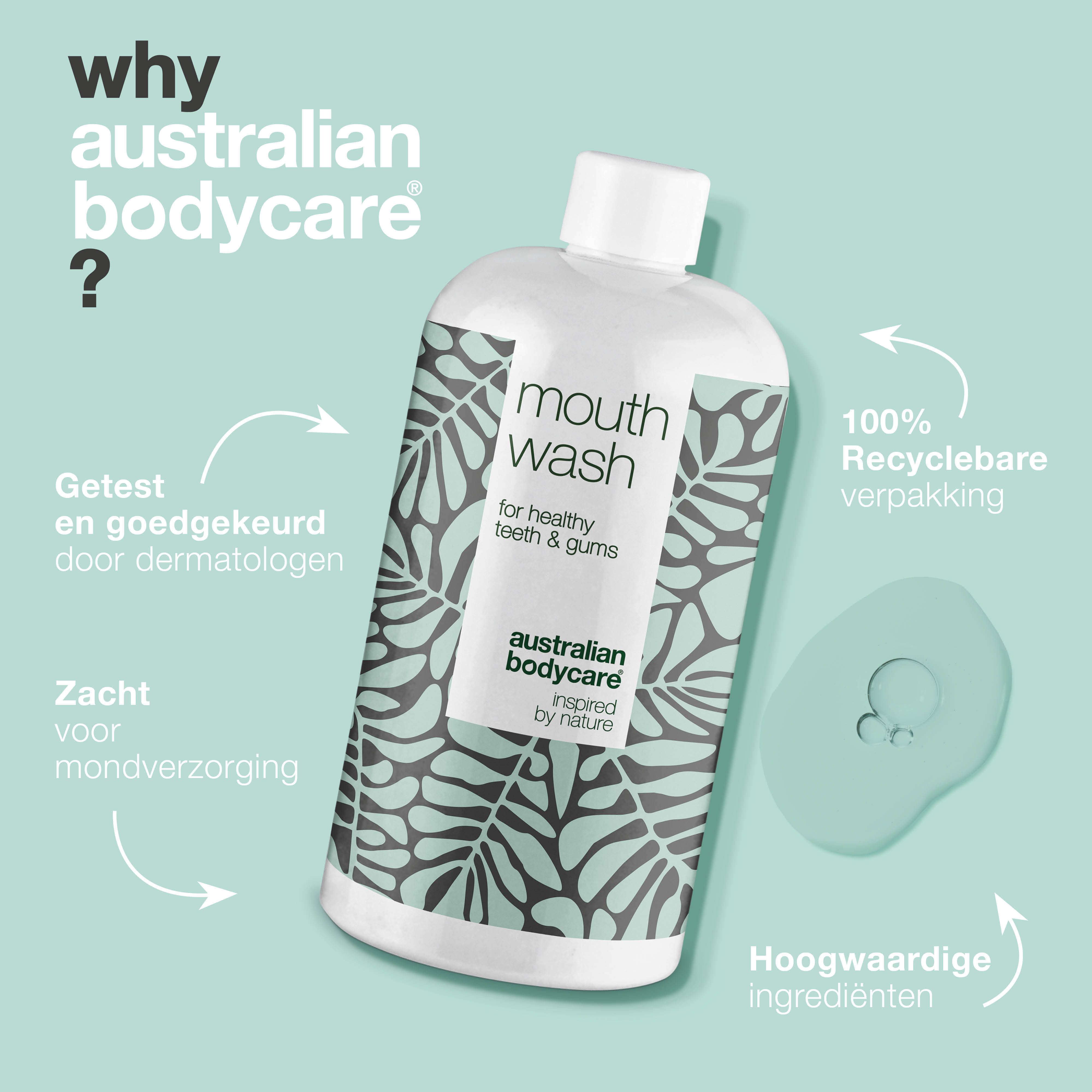 Afbeelding met tekst en fles mondspoeling. Opschrift: Waarom Australian Bodycare? Mouth Wash, voor gezonde tanden & tandvlees.