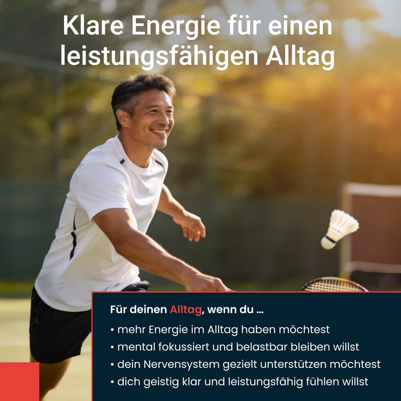 Homme jouant au tennis. Texte : Énergie claire pour une vie quotidienne performante. Énumération : plus d'énergie, concentration mentale, soutien nerveux.