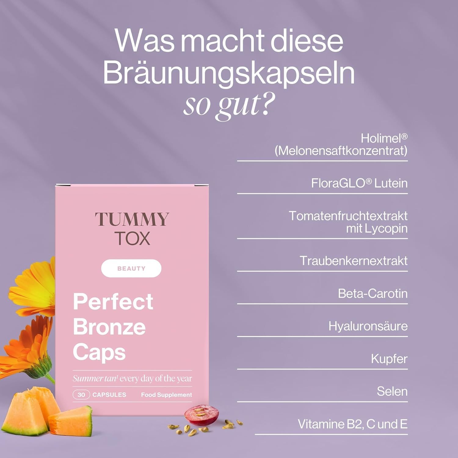 Boîte rose avec 'Tummy Tox Perfect Bronze Caps'. Ingrédients: Holimel, Lutéine, Extrait de tomate, Extrait de pépins de raisin, Bêta-carotène, Acide hyaluronique.