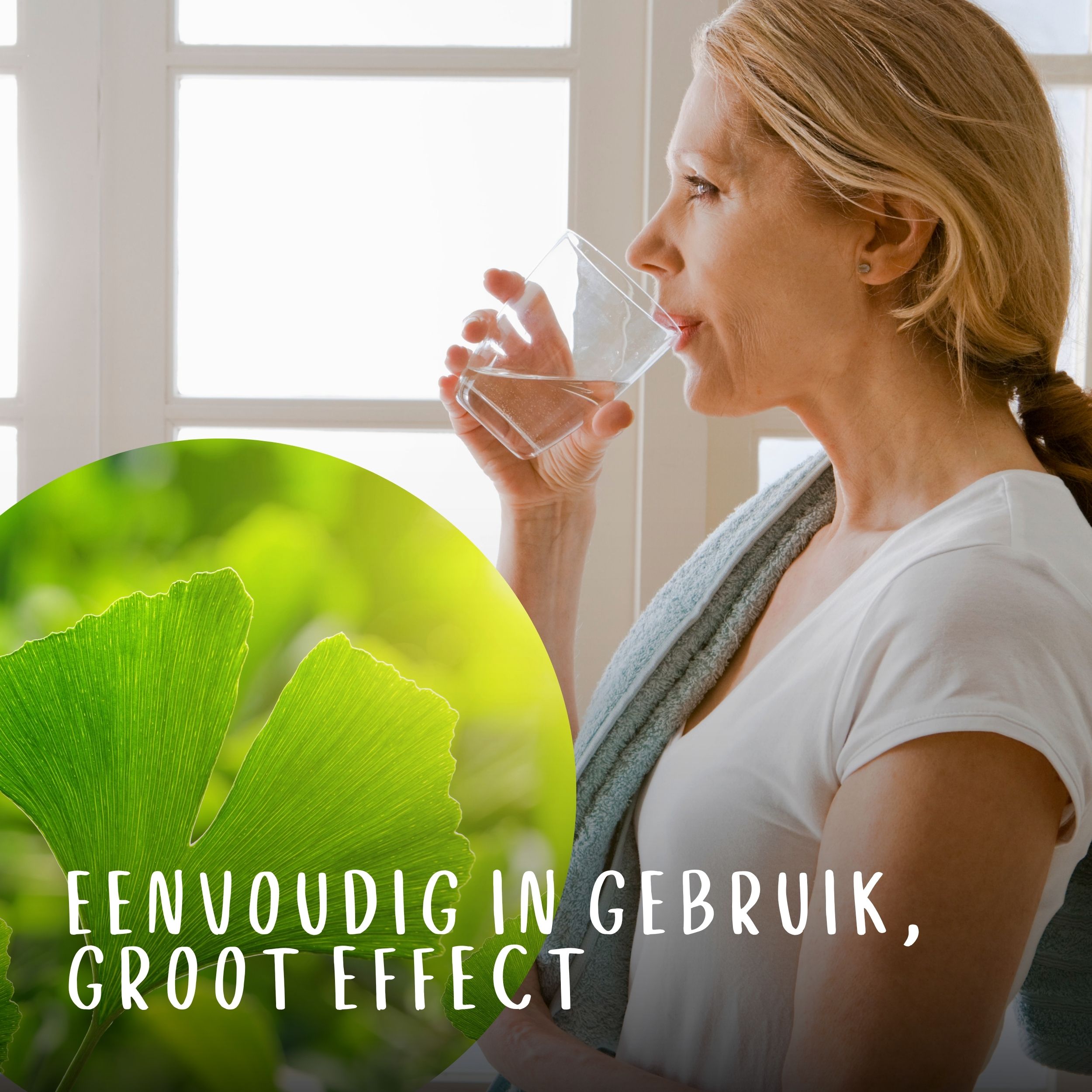 Vrouw drinkt water. Tekst: Eenvoudig in gebruik, groot effect. Groene achtergrond met ginkgoblad.