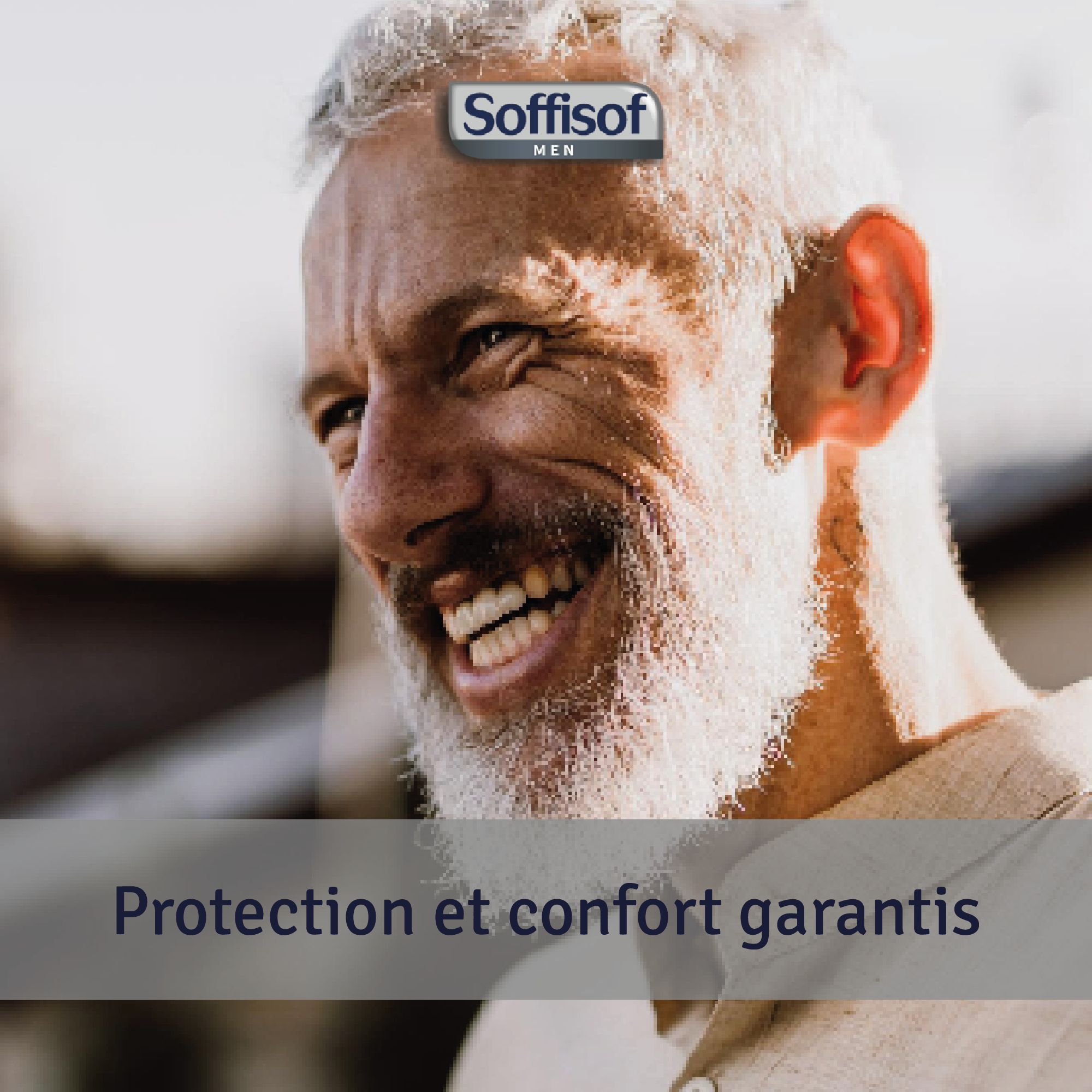 Homme âgé souriant. Au-dessus, Soffisof Men. Texte : Protection et confort garantis.