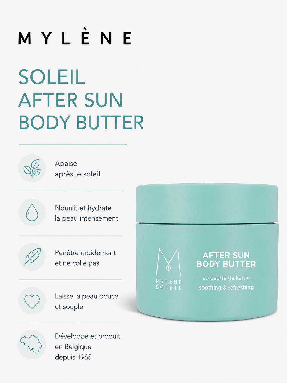 Publicité pour Mylène Soleil After Sun Body Butter. Pot turquoise, texte et icônes. Développé en Belgique depuis 1965.