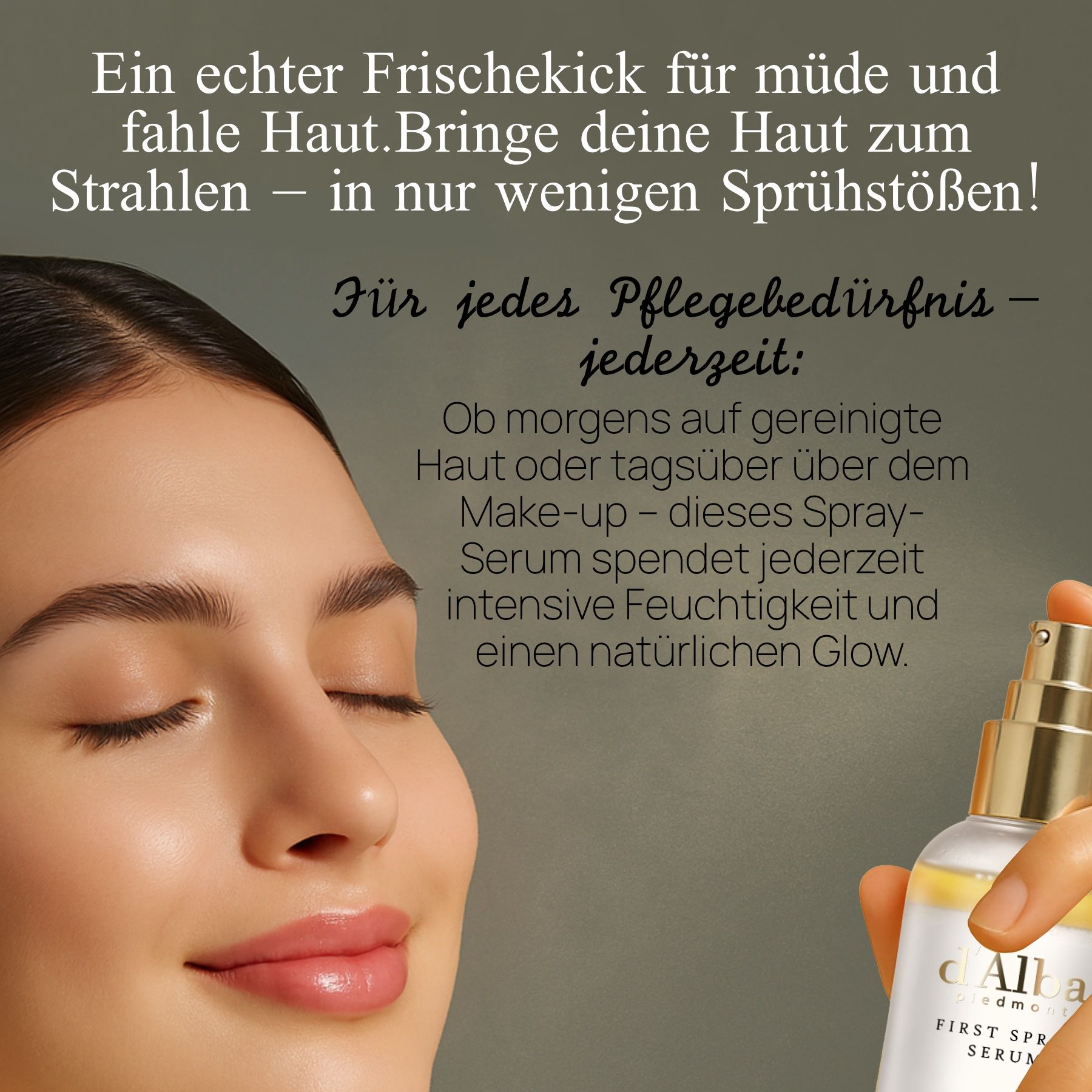 Een vrouw houdt een sprayfles vast. Tekst: "d'Alba piedmont FIRST SPRAY SERUM". De vrouw heeft haar ogen gesloten.