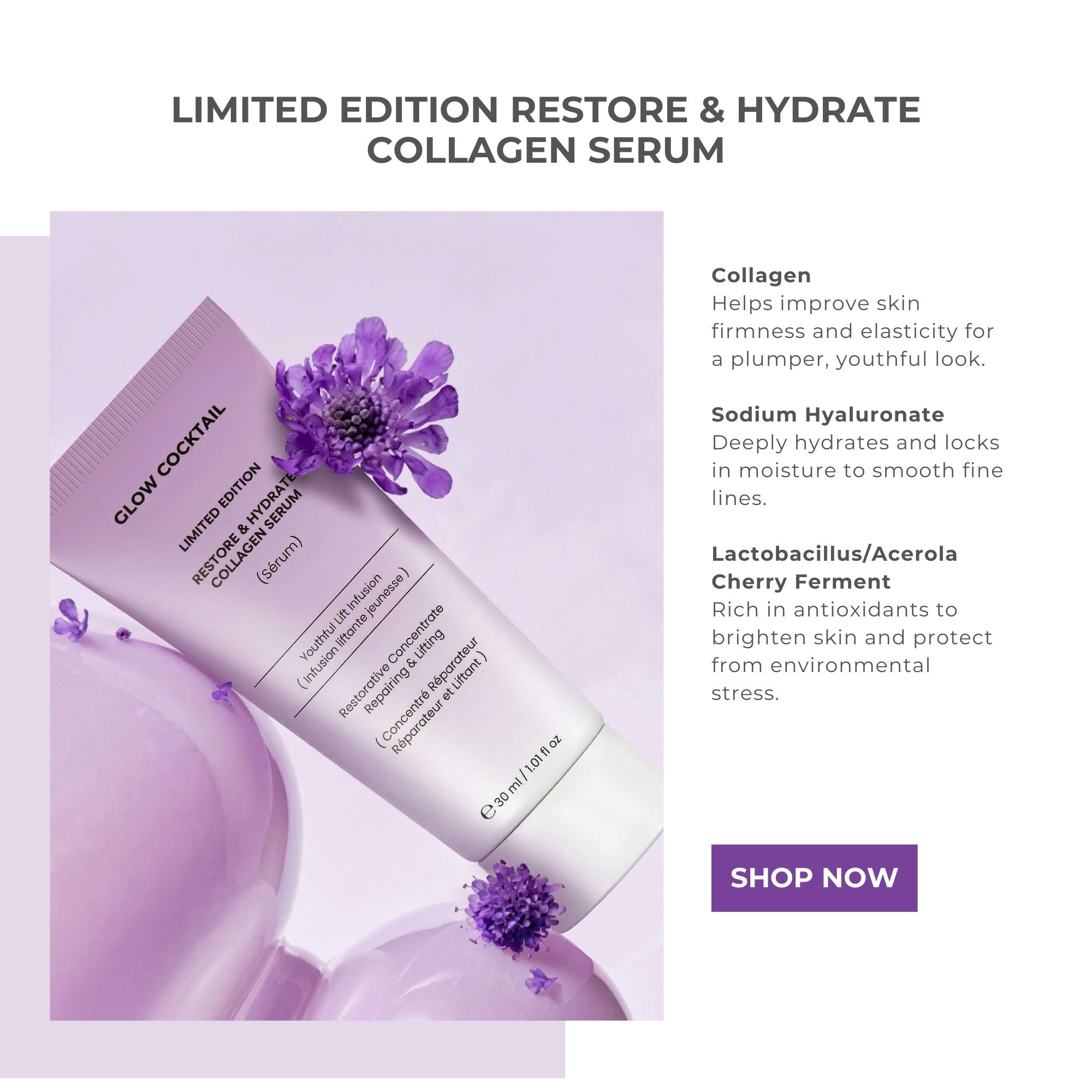 Een lichtpaarse tube met de tekst "Glow Cocktail Restore & Hydrate Collagen Serum", naast een "Shop Now" knop.