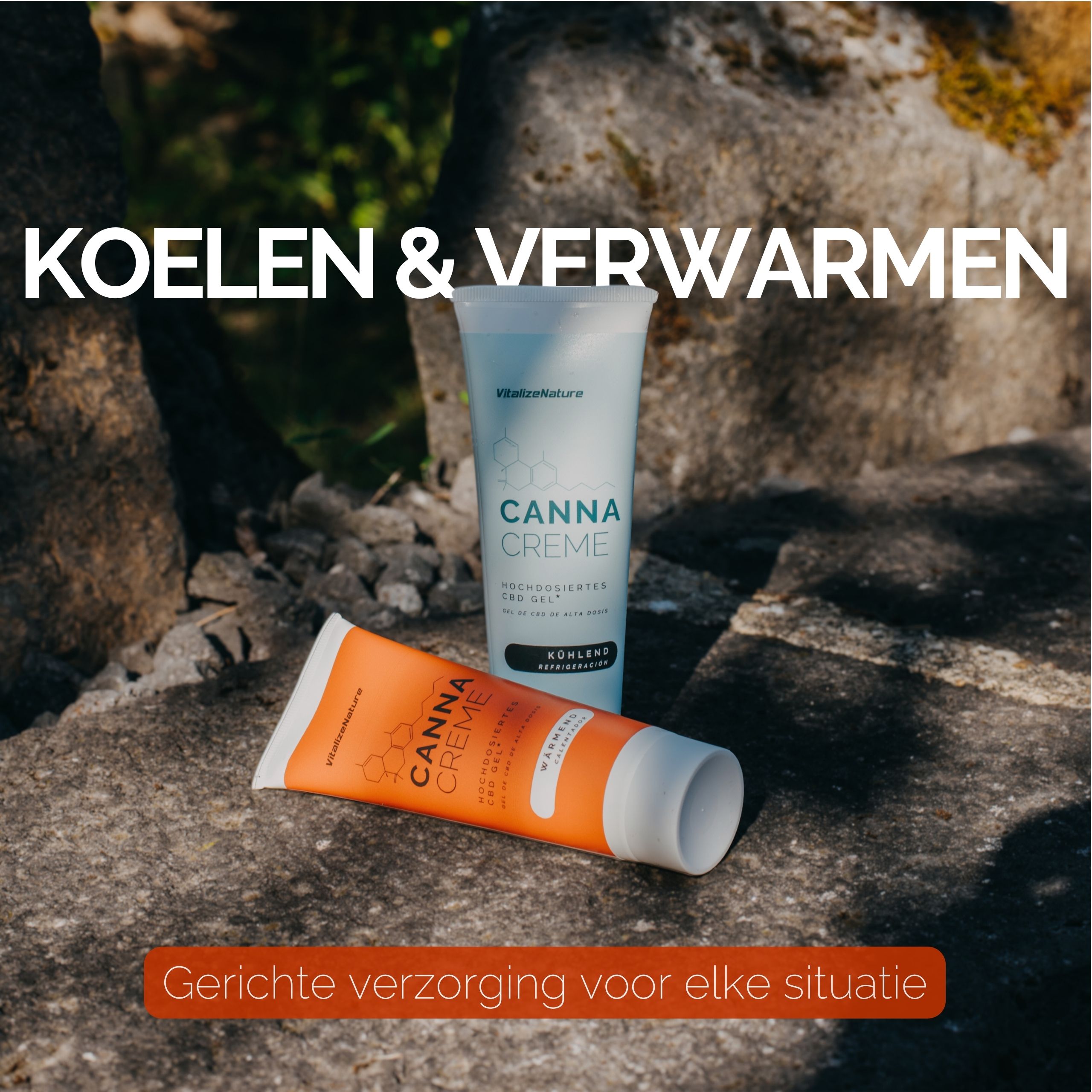 Twee tubes Canna Creme op steen. Tekst: Koelen & Verwarmen. Tekst: Gerichte verzorging voor elke situatie.