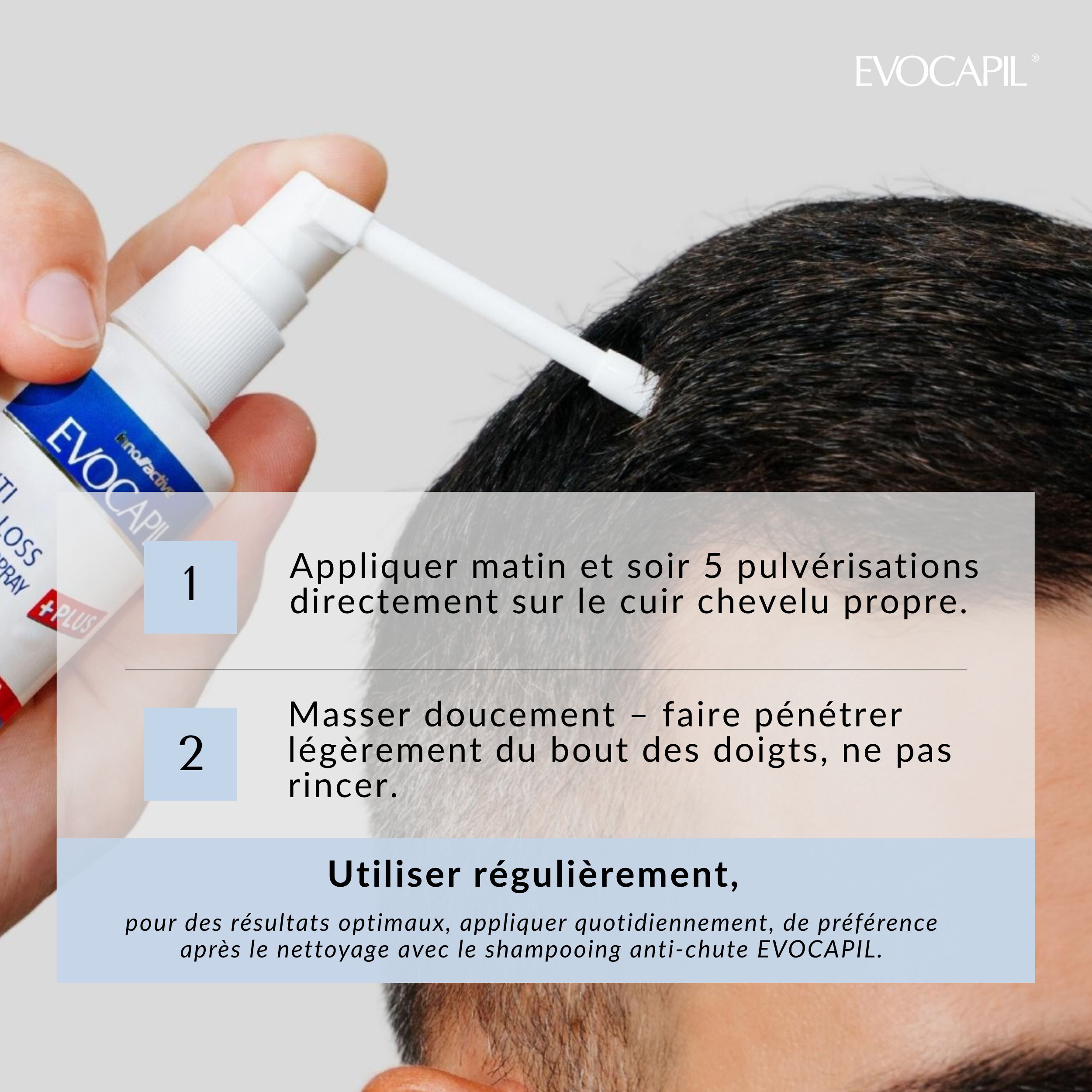 Application du spray. Matin et soir, 5 pulvérisations sur le cuir chevelu. Masser doucement.