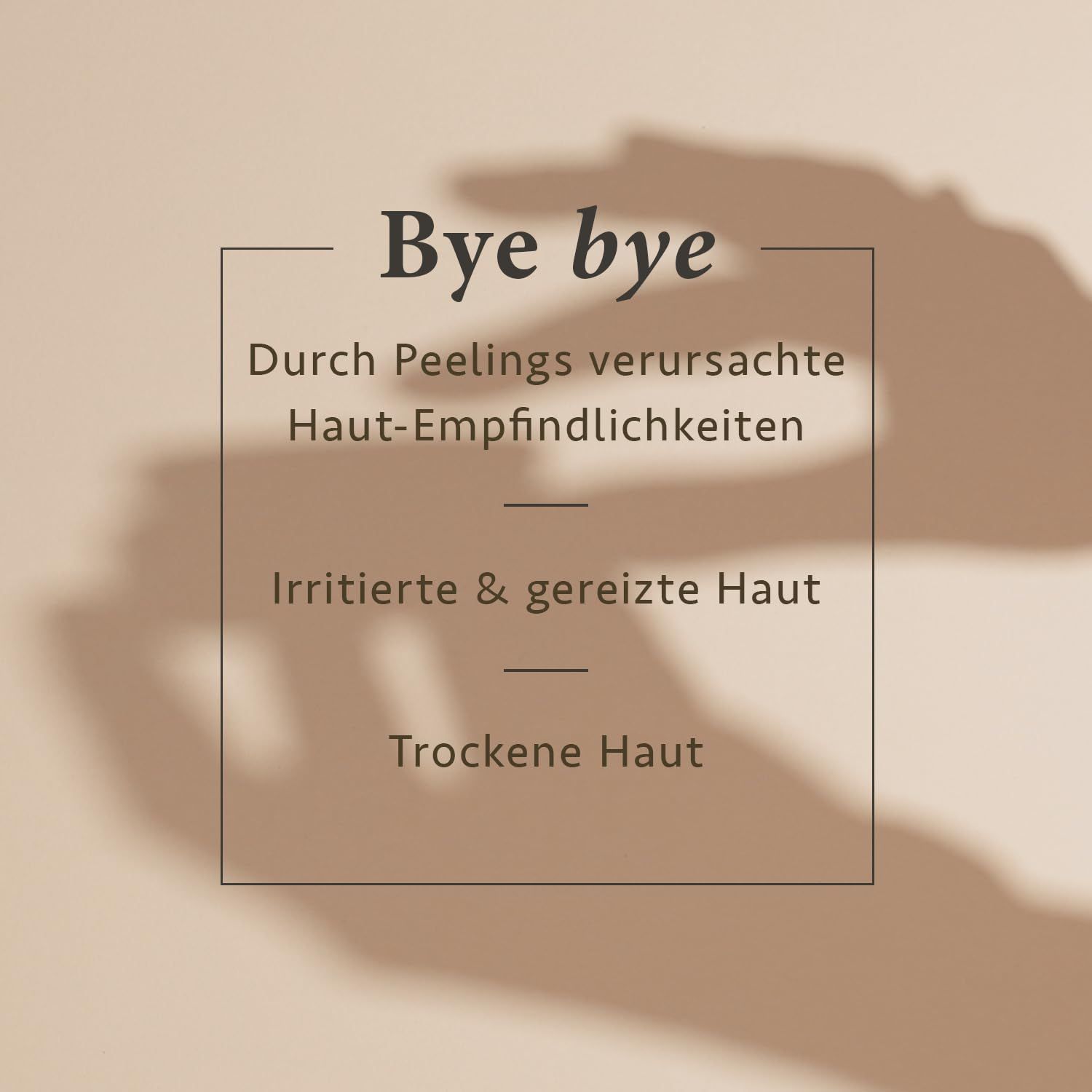 Bye bye sensibilités cutanées, peau irritée, peau sèche.