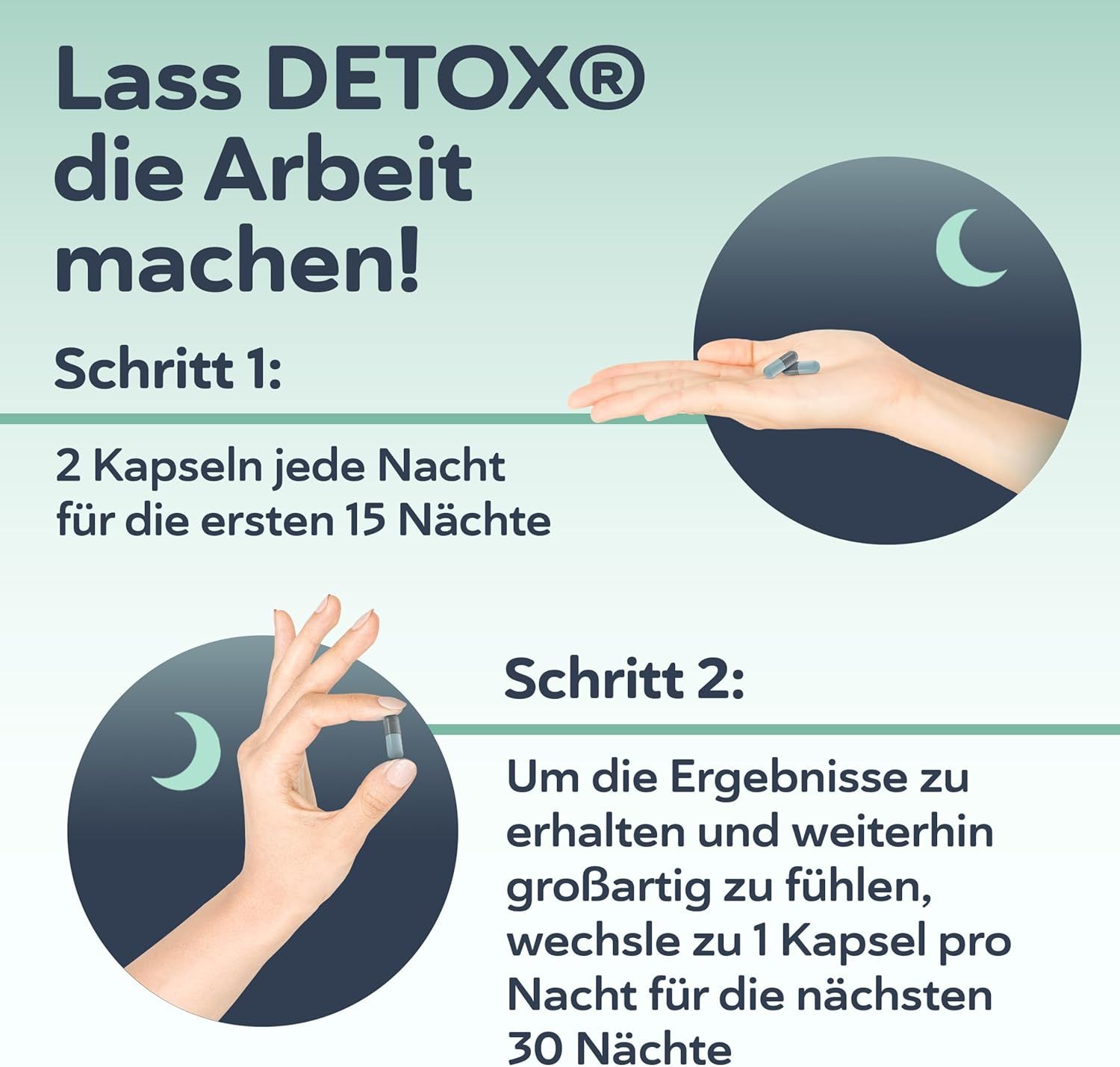 Stap 1: 2 capsules elke nacht. Stap 2: 1 capsule per nacht. Hand die capsules vasthoudt in maanlicht.
