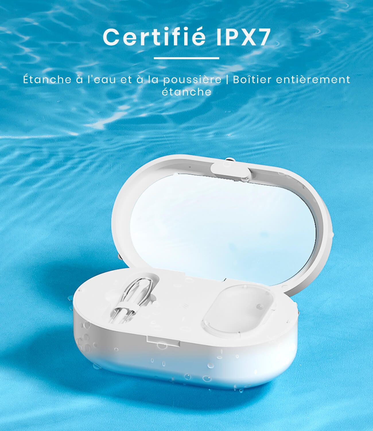Appareil de nettoyage à ultrasons blanc ouvert dans l'eau. Accessoires visibles. Texte : Certifié IPX7.