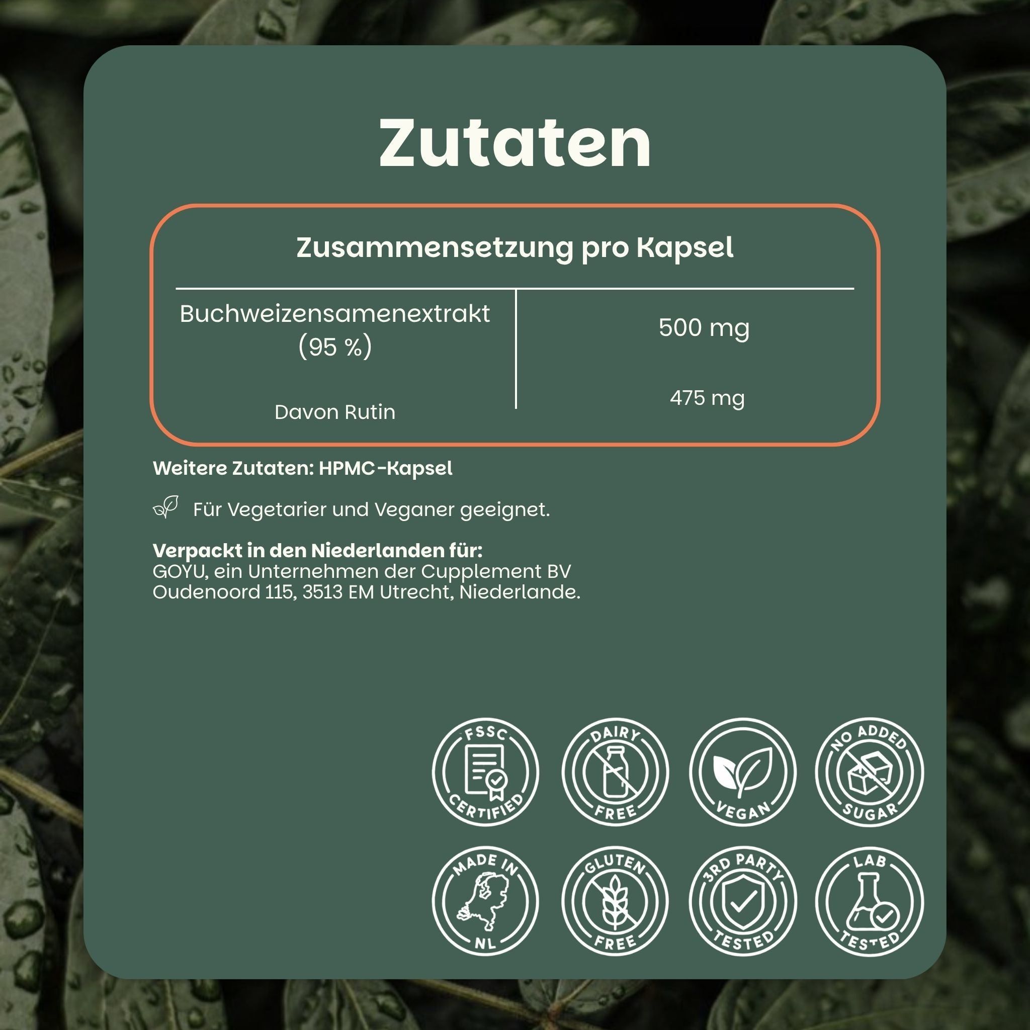 Ingrediëntenlijst rutinecapsules: 500mg boekweitzaadextract, waarvan 475mg rutine. Veganistische capsules.