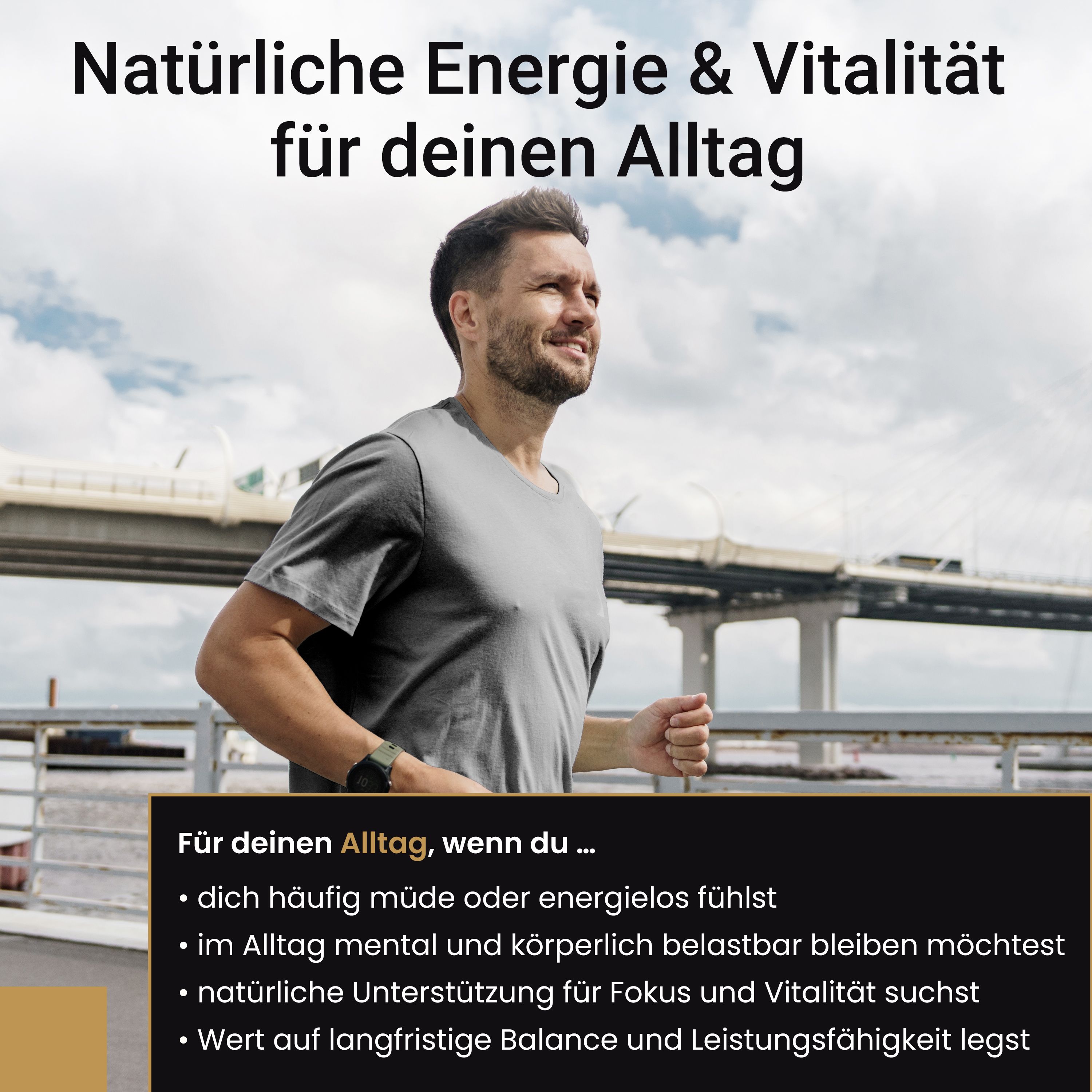Homme courant sur un pont. Texte : Énergie et vitalité naturelles pour votre quotidien. Avantages : fatigue, concentration, équilibre.