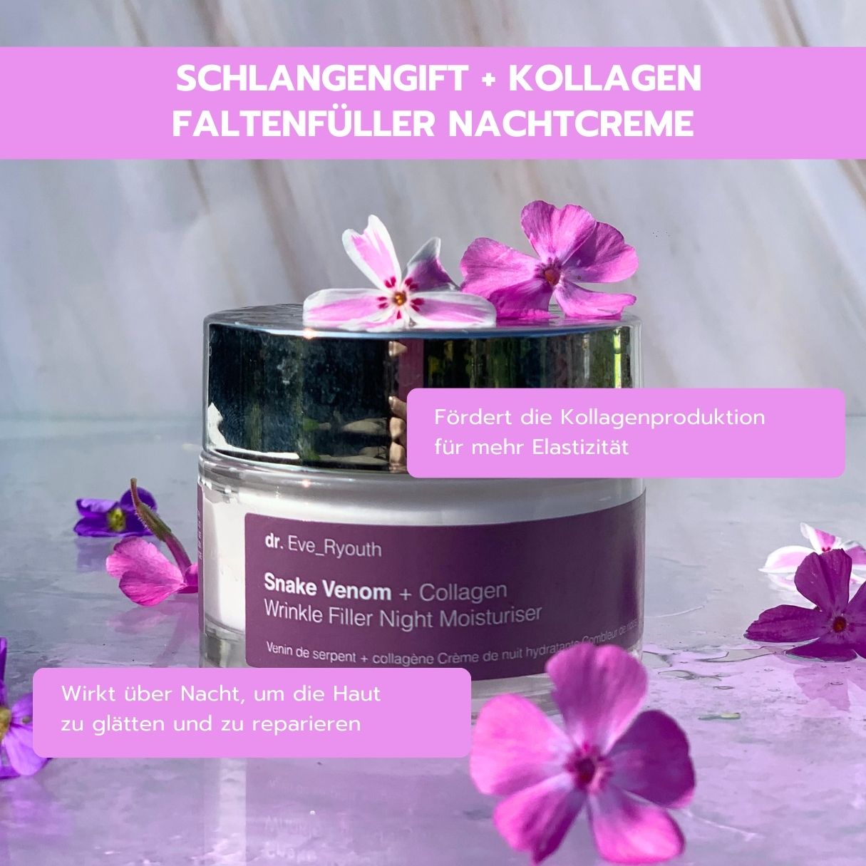 Dr. Eve_R youth Slangenvergif + Collageen Rimpelvuller Nachtcrème versierd met bloemen, bevordert collageenproductie.