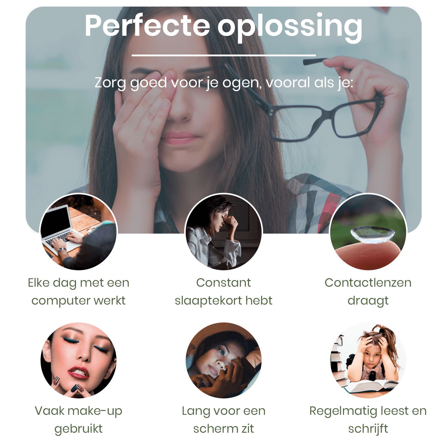 Afbeelding met zes afbeeldingen. Toont oorzaken van droge ogen: pc-werk, slaapgebrek, lenzen, make-up, schermtijd, lezen.