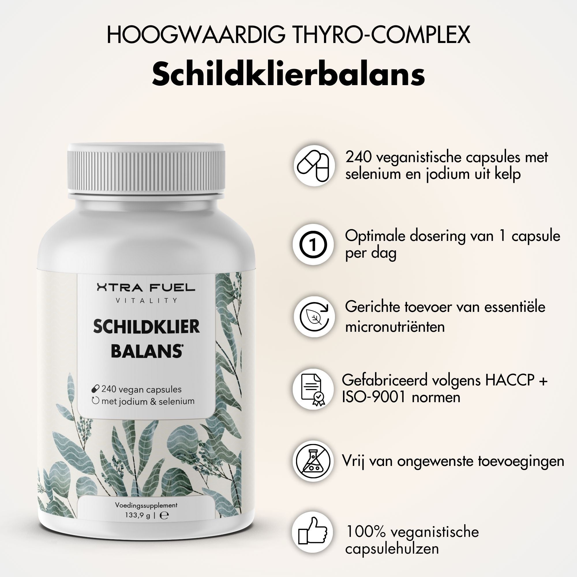 Witte fles met capsules. Opschrift: XTRA FUEL Schildklierbalans. 240 veganistische capsules met selenium & jodium uit kelp.