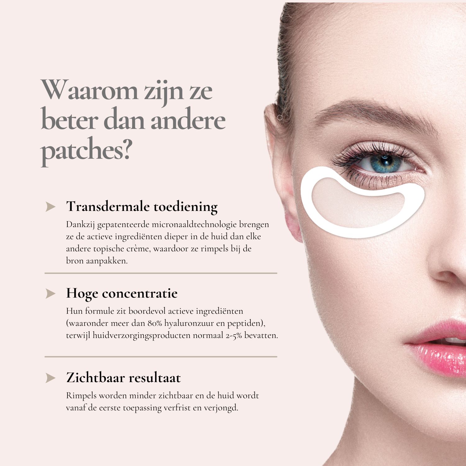 Vrouw met oogpads. Tekst: Waarom zijn ze beter? Transdermale toediening.