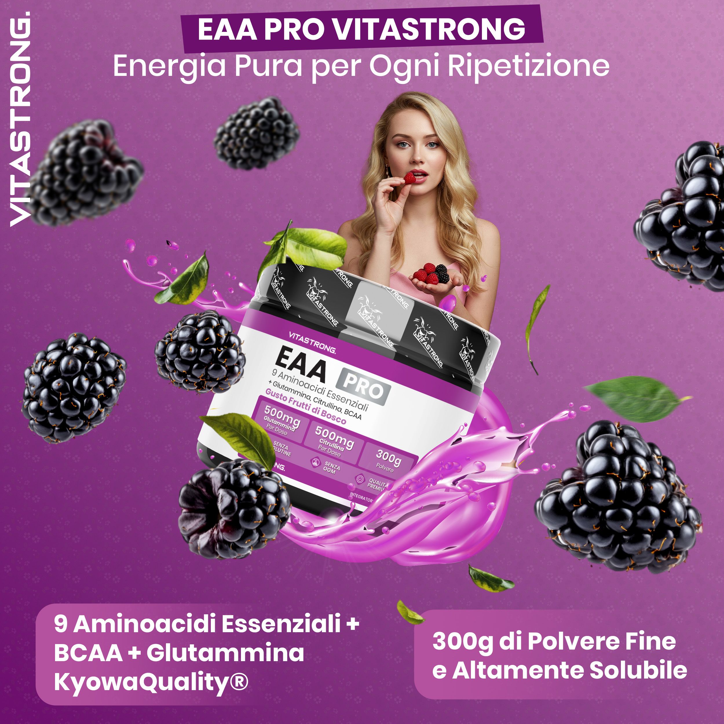 Vitastrong EAA Pro, pot et mûres. Contient 9 acides aminés, BCAA, glutamine. 300g poudre. Énergie pour chaque répétition.