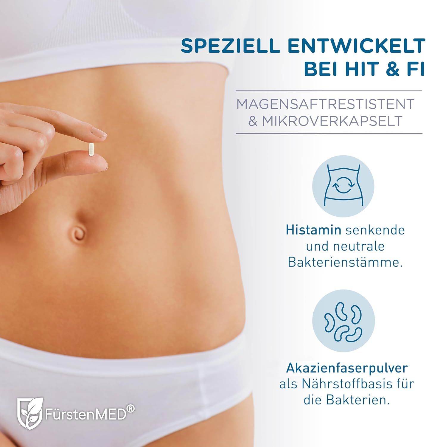 Vrouwelijk bovenlichaam, houdt een capsule vast. Tekst: Speciaal ontwikkeld voor HIT & FI. Maagsapresistent & micro-ingekapseld. Logo FürstenMED®.