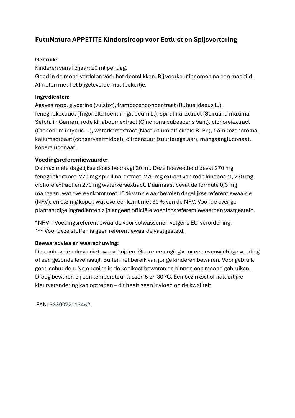 Tekst in het Nederlands over FutuNatura Appetijt Kindersiroop voor Eetlust en Spijsvertering. Bevat informatie over gebruik en ingrediënten.
