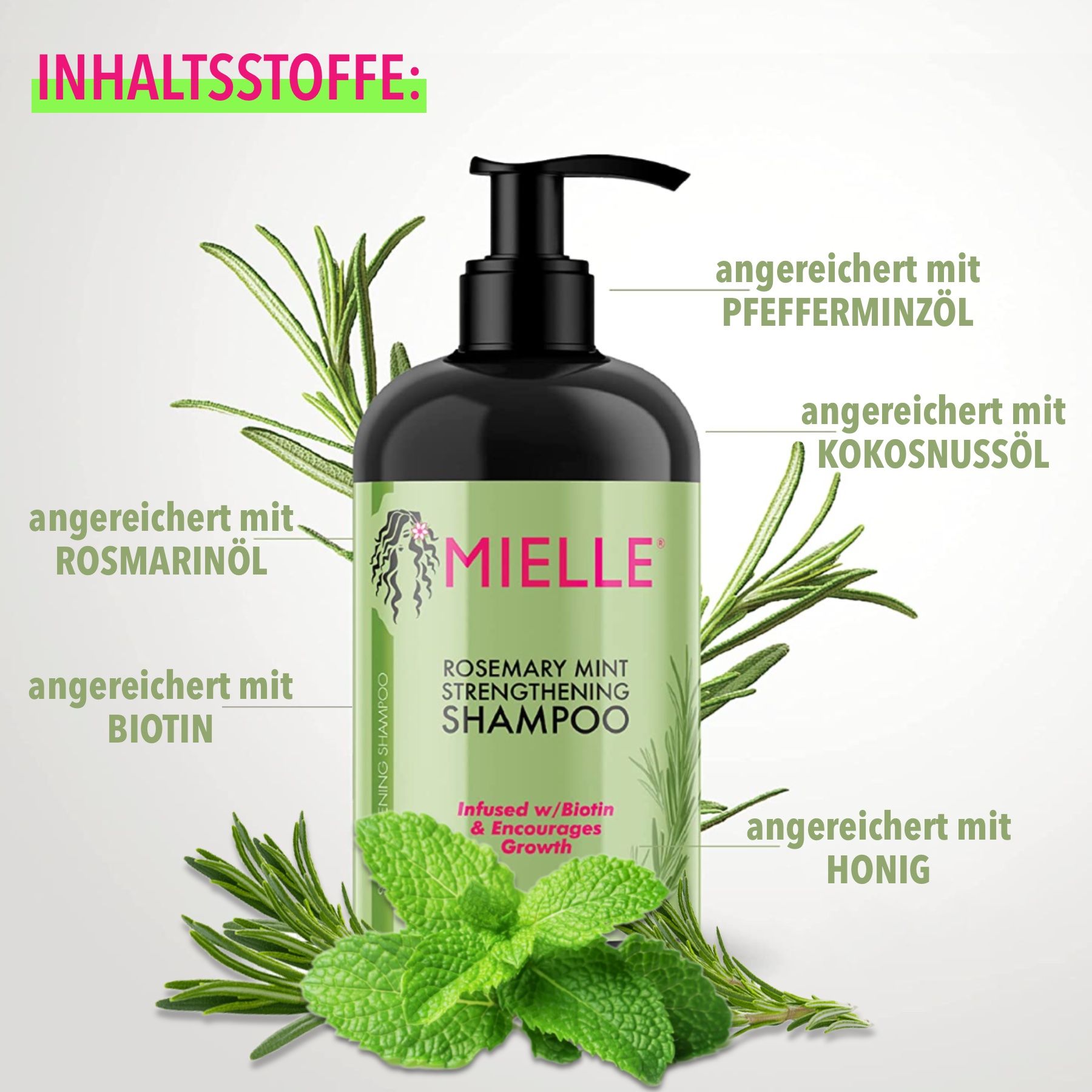 Bouteille verte avec bouchon pompe noir. Texte: Mielle, Rosemary Mint Strengthening Shampoo. Avec huile de romarin, menthe poivrée, huile de coco, biotine, miel.