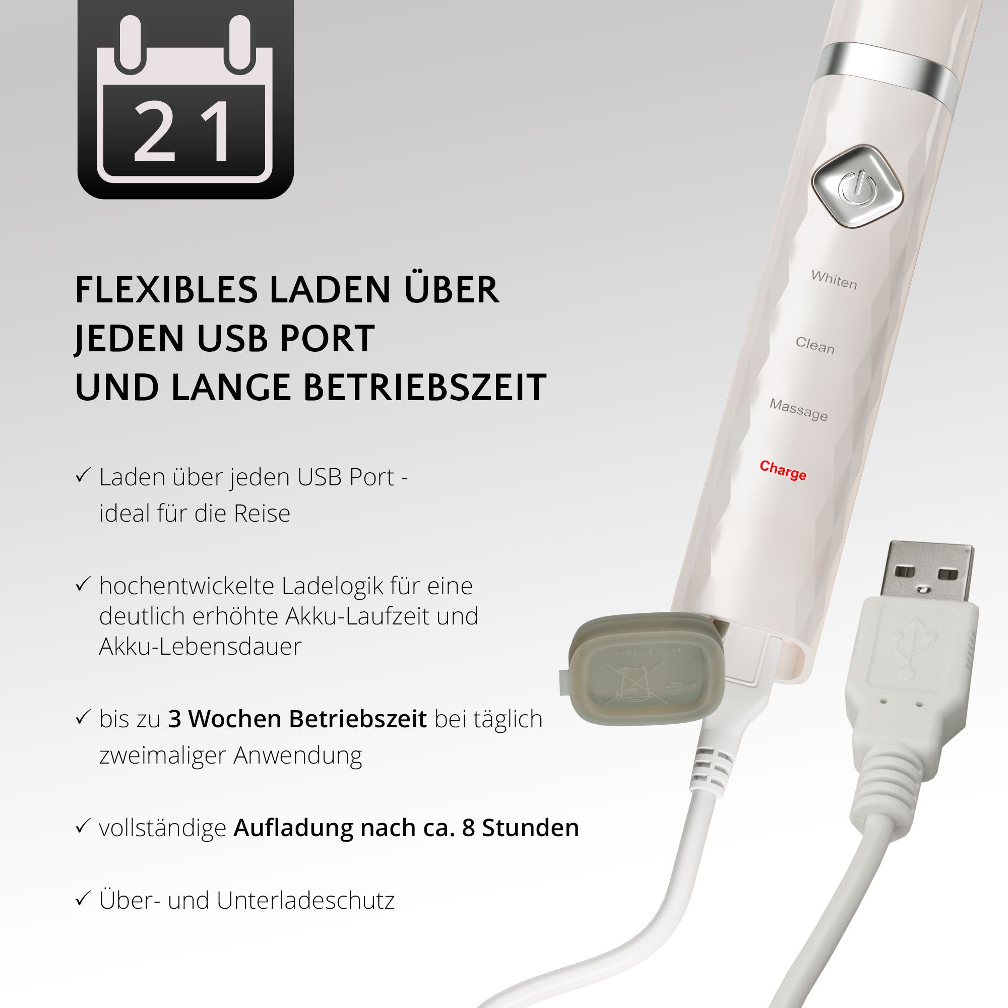 Brosse à dents avec port USB. Jusqu'à 3 semaines d'autonomie. Recharge en 8 heures.