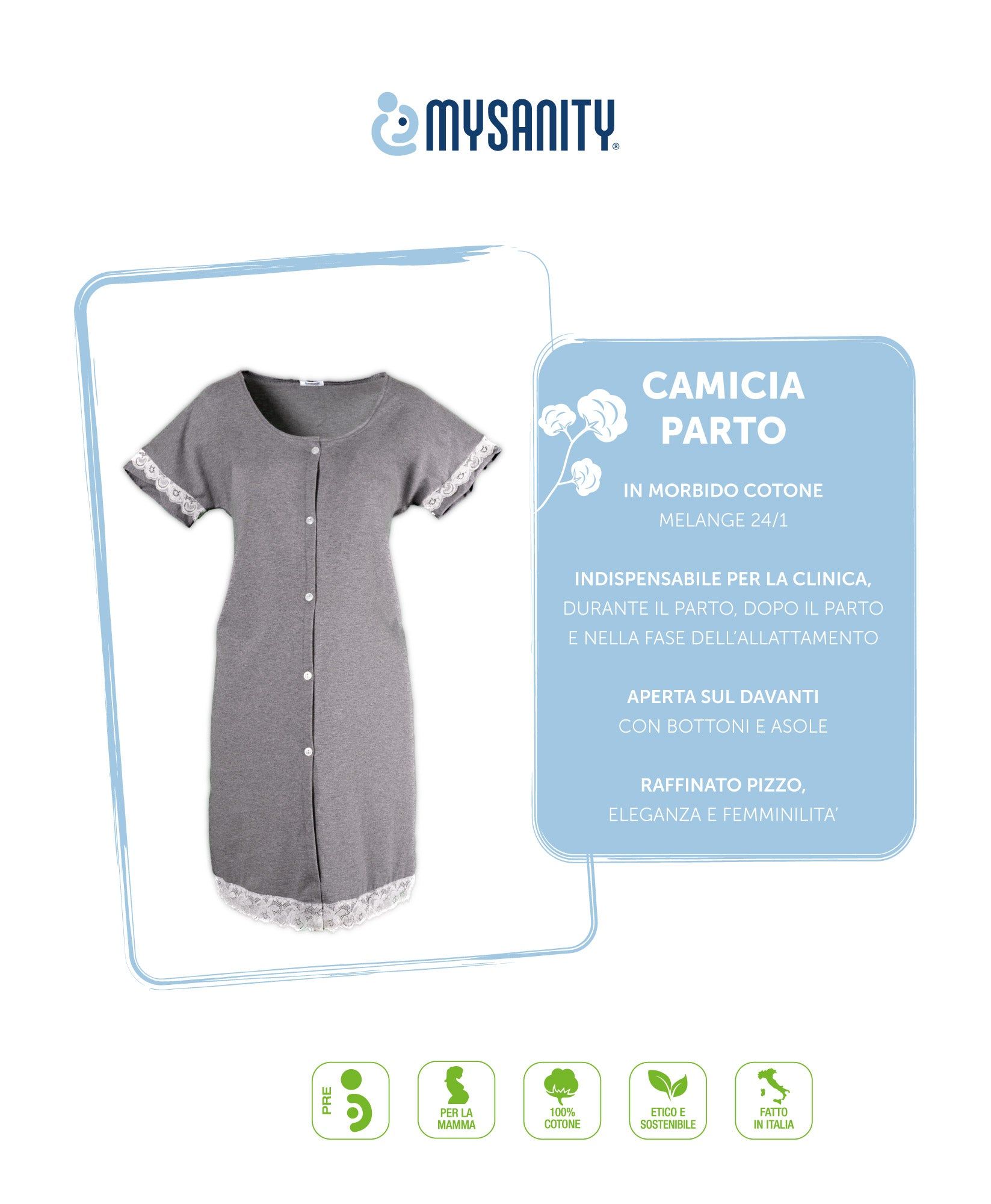 Chemise de naissance grise chinée, ouverte devant, dentelle. Coton. Texte italien : Camicia Parto.