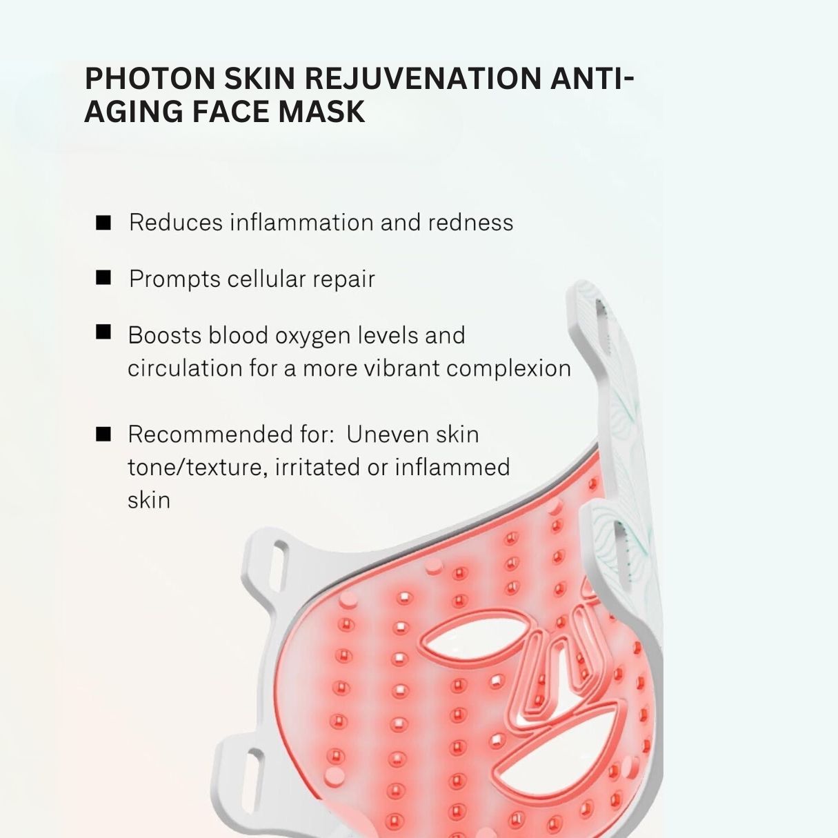 Foton gezichtsmasker met rode LED's. Tekst: Vermindert ontsteking, bevordert celherstel, verbetert bloedcirculatie.