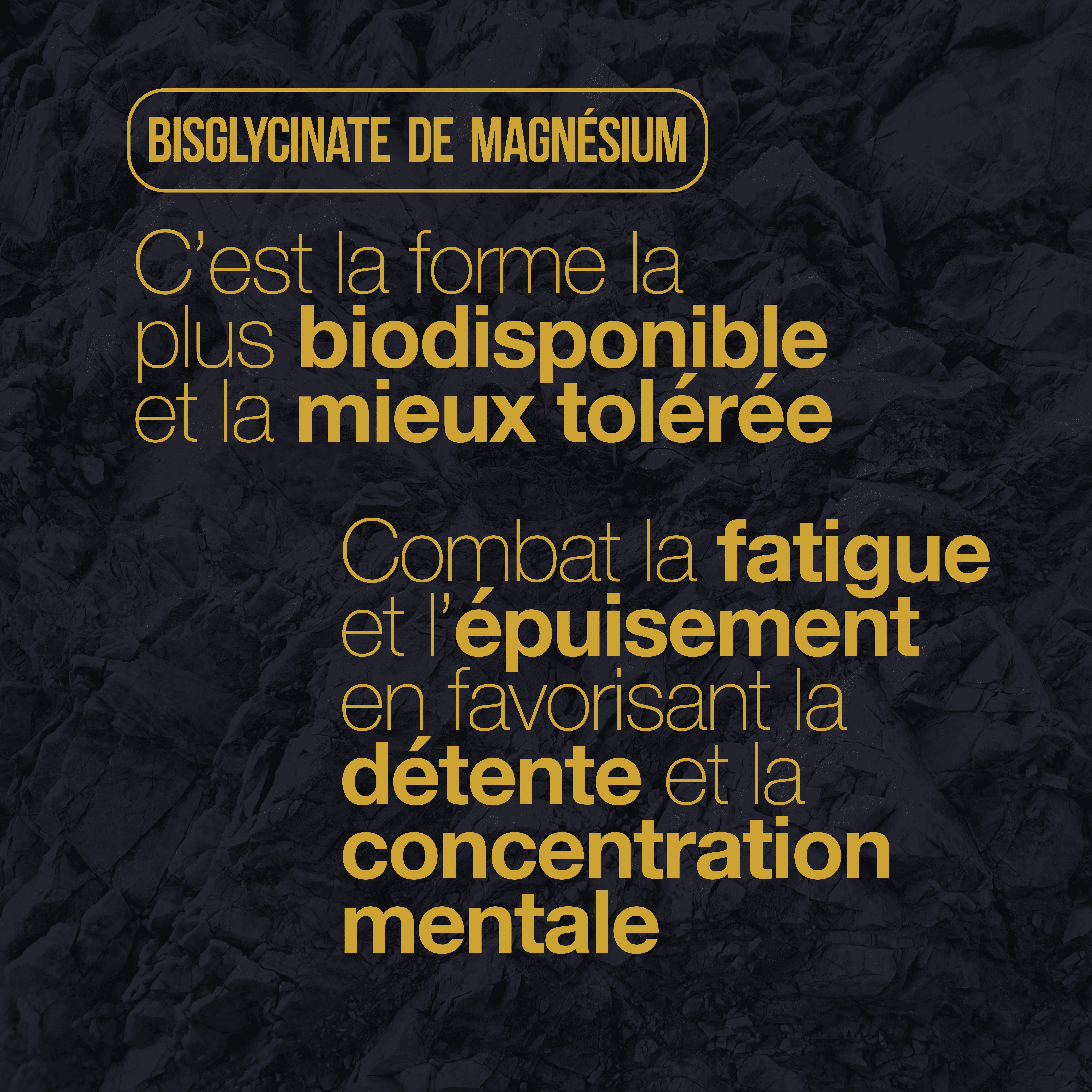 Texte: Bisglycinate de Magnésium. La forme la plus biodisponible. Combat la fatigue et l'épuisement.
