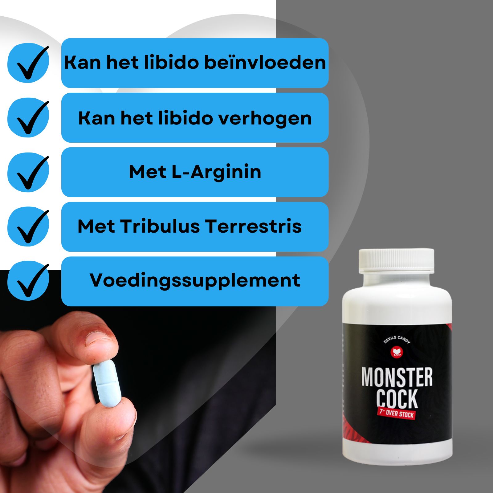 Blauwe tablet in de hand. Witte fles met MONSTER COCK. Tekst: Voedingssupplement.
