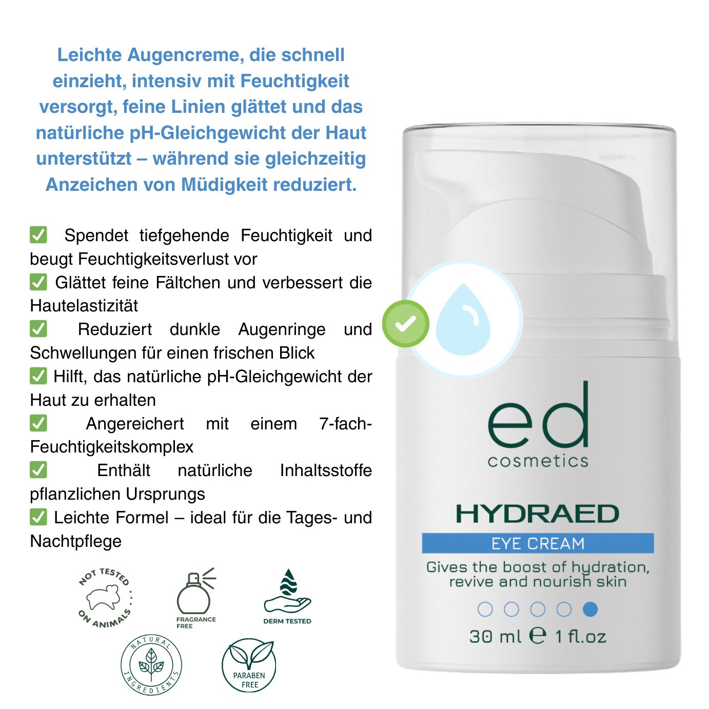 Witte oogcrèmefles met pomp. Tekst: "ed cosmetics HYDRAED EYE CREAM". Logo's: "Niet getest op dieren", "Zonder parfum".