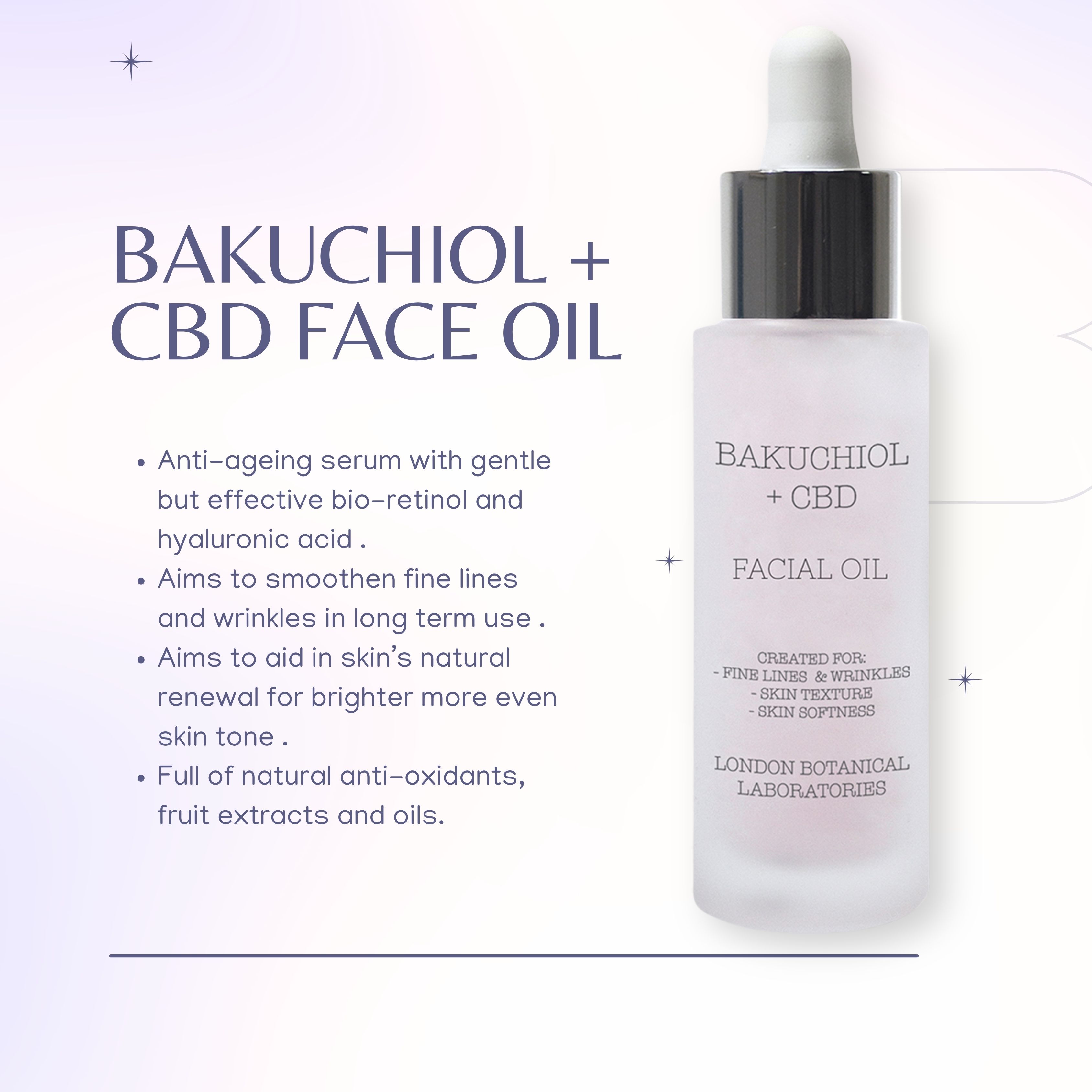 Gezichtsolie fles met pipet. Opschrift: Bakuchiol + CBD, Facial Oil. Tekst: Voor fijne lijntjes & rimpels, huidtextuur, huidzachtheid.
