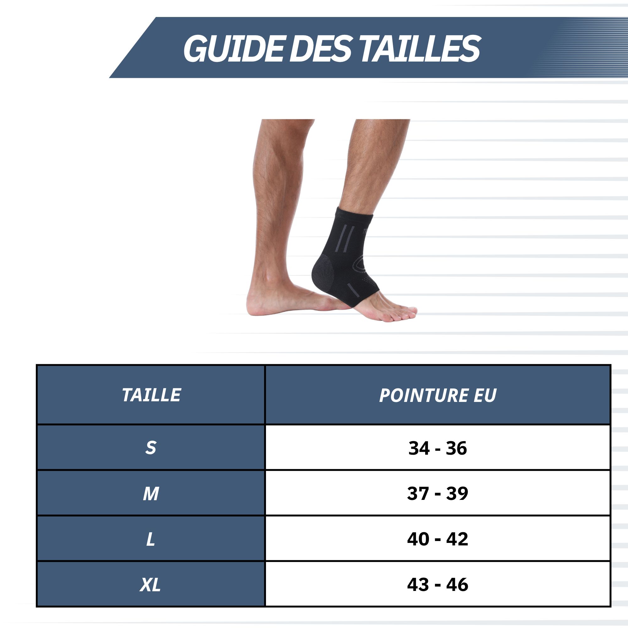 Tableau des tailles pour chevillère : S (34-36), M (37-39), L (40-42), XL (43-46).