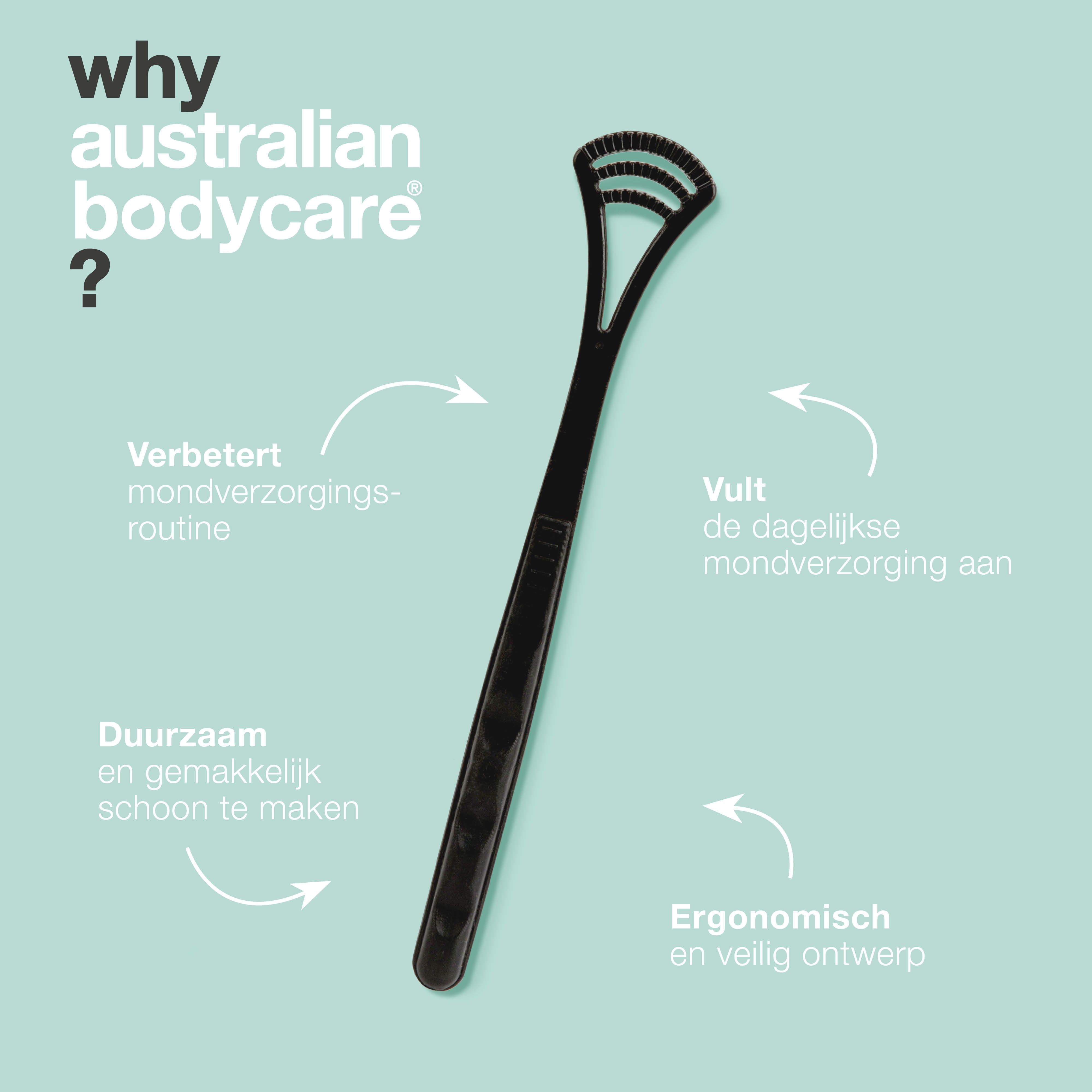 Zwarte tongschraper. Tekst: Waarom Australian Bodycare? Verbetert mondverzorging, vult dagelijkse zorg aan.