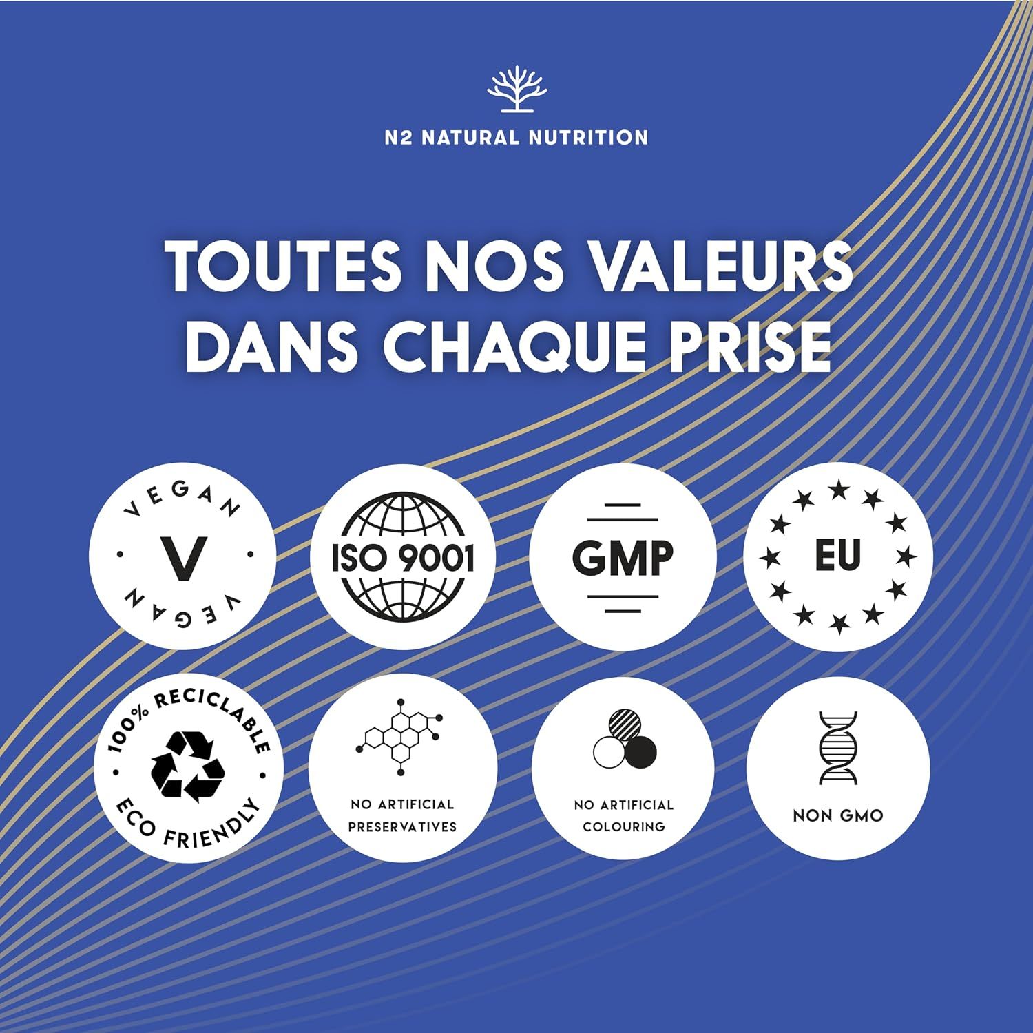 N2 Natural Nutrition : Vegan, ISO 9001, GMP, certifié UE, recyclable, sans conservateurs, colorants, OGM.