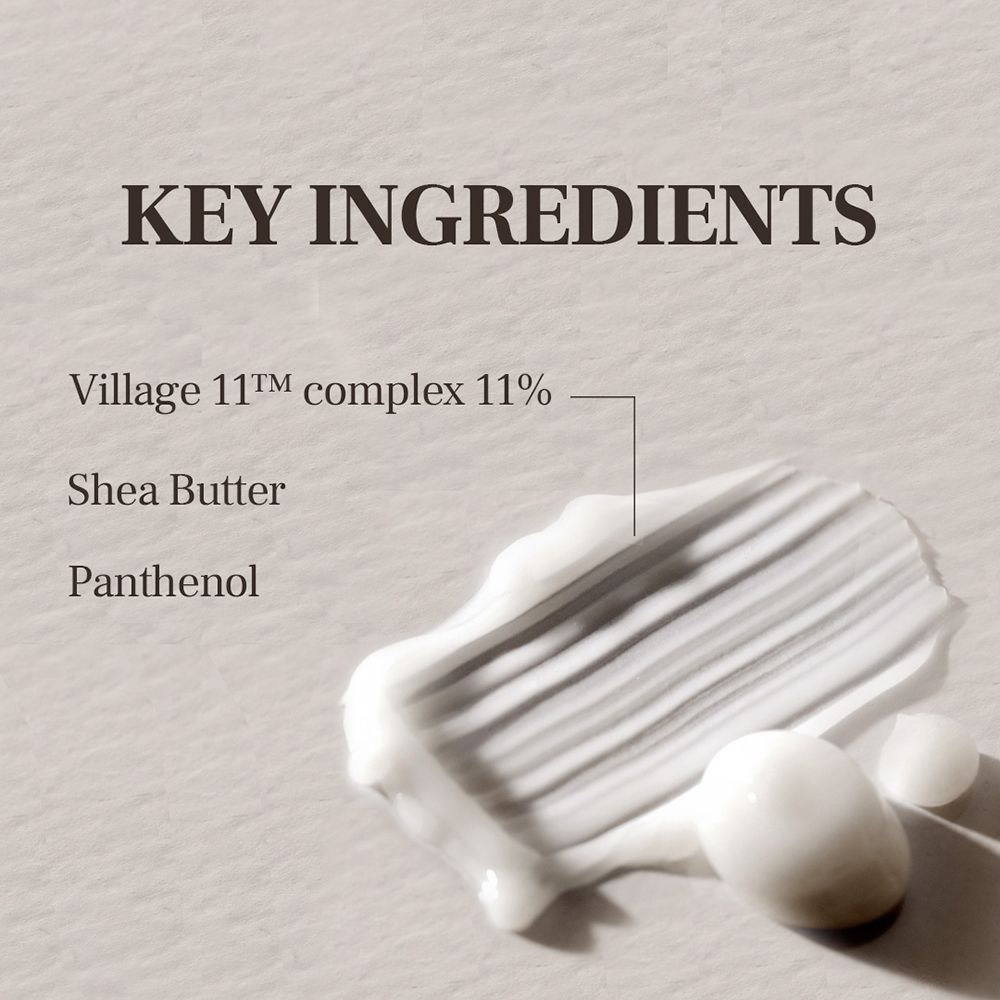 Tekst: BELANGRIJKSTE INGREDIËNTEN. Ingrediënten: Village 11™ complex 11%, Sheaboter, Panthenol. Crèmevlek.