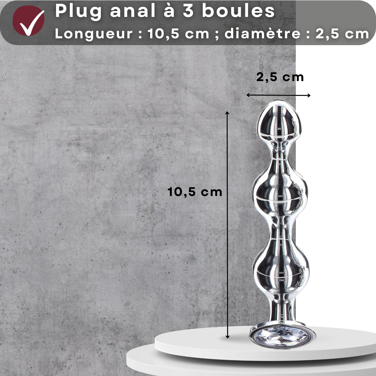 Plug anal à 3 boules. Longueur 10,5 cm, diamètre 2,5 cm. Forme conique.