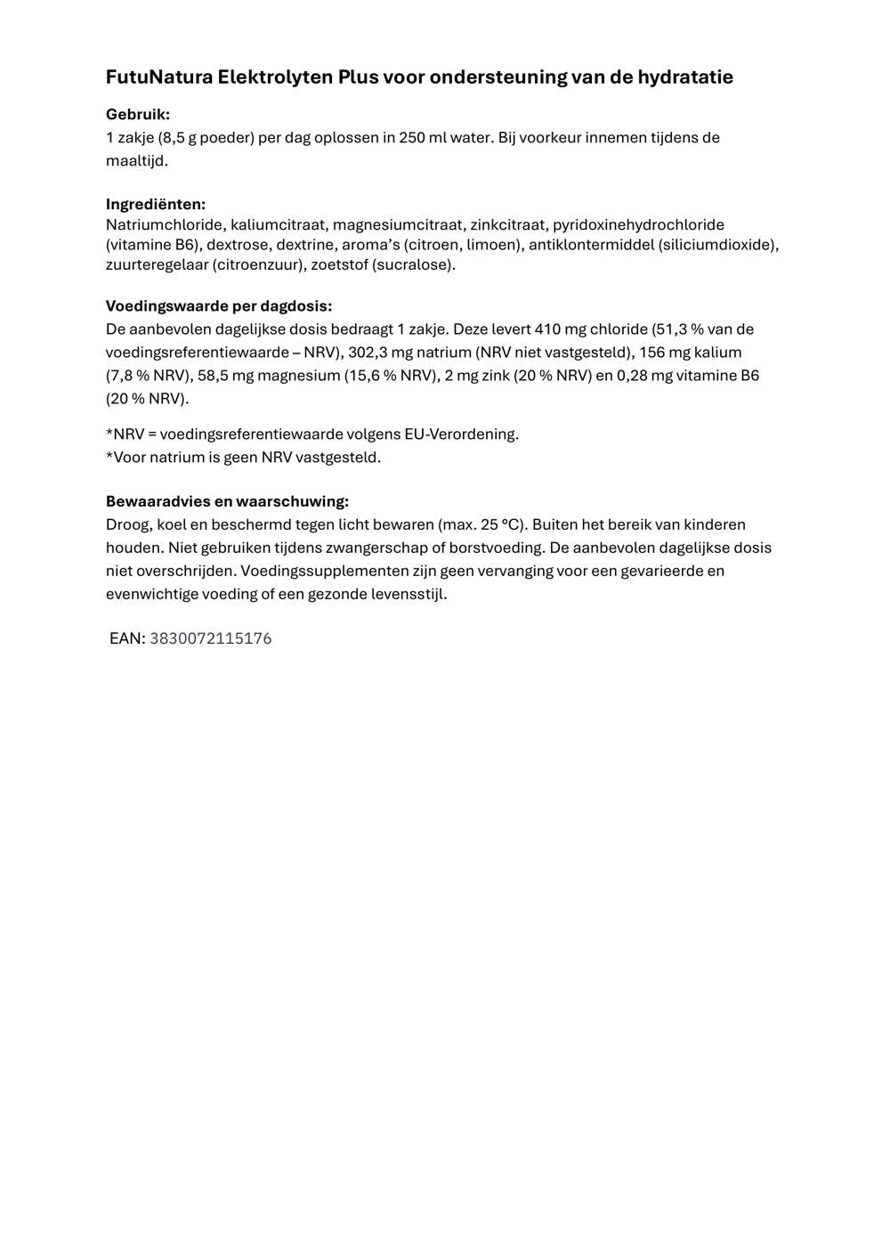 Tekstdocument met informatie over FutuNatura Electrolytes Plus. Dosering, ingrediënten, voedingswaarden, waarschuwingen en EAN-code.