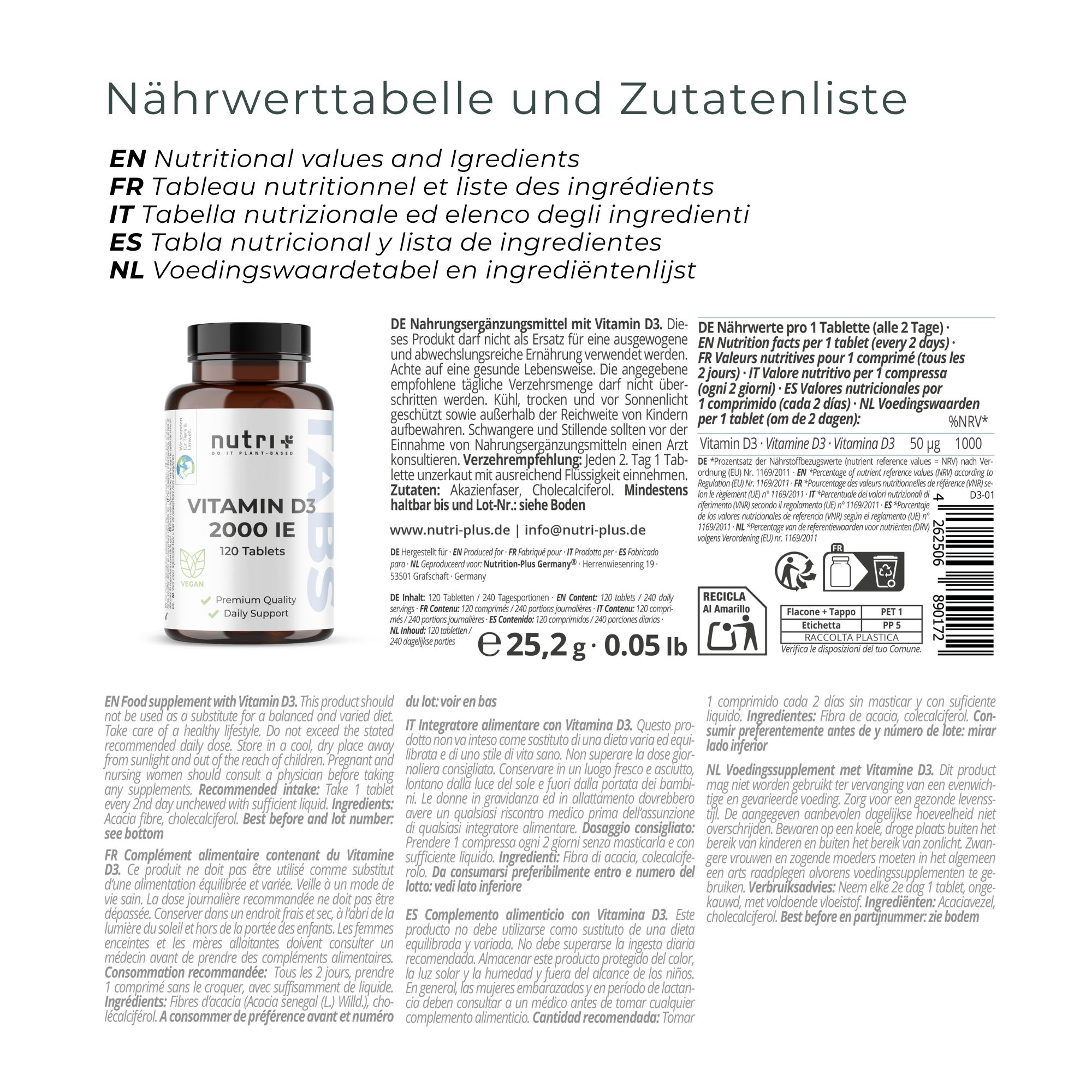 Voedingswaardetabel en ingrediëntenlijst. Vitamine D3, 50 µg. Ingrediënten: Cholecalciferol, zonnebloemolie, antioxidanten.