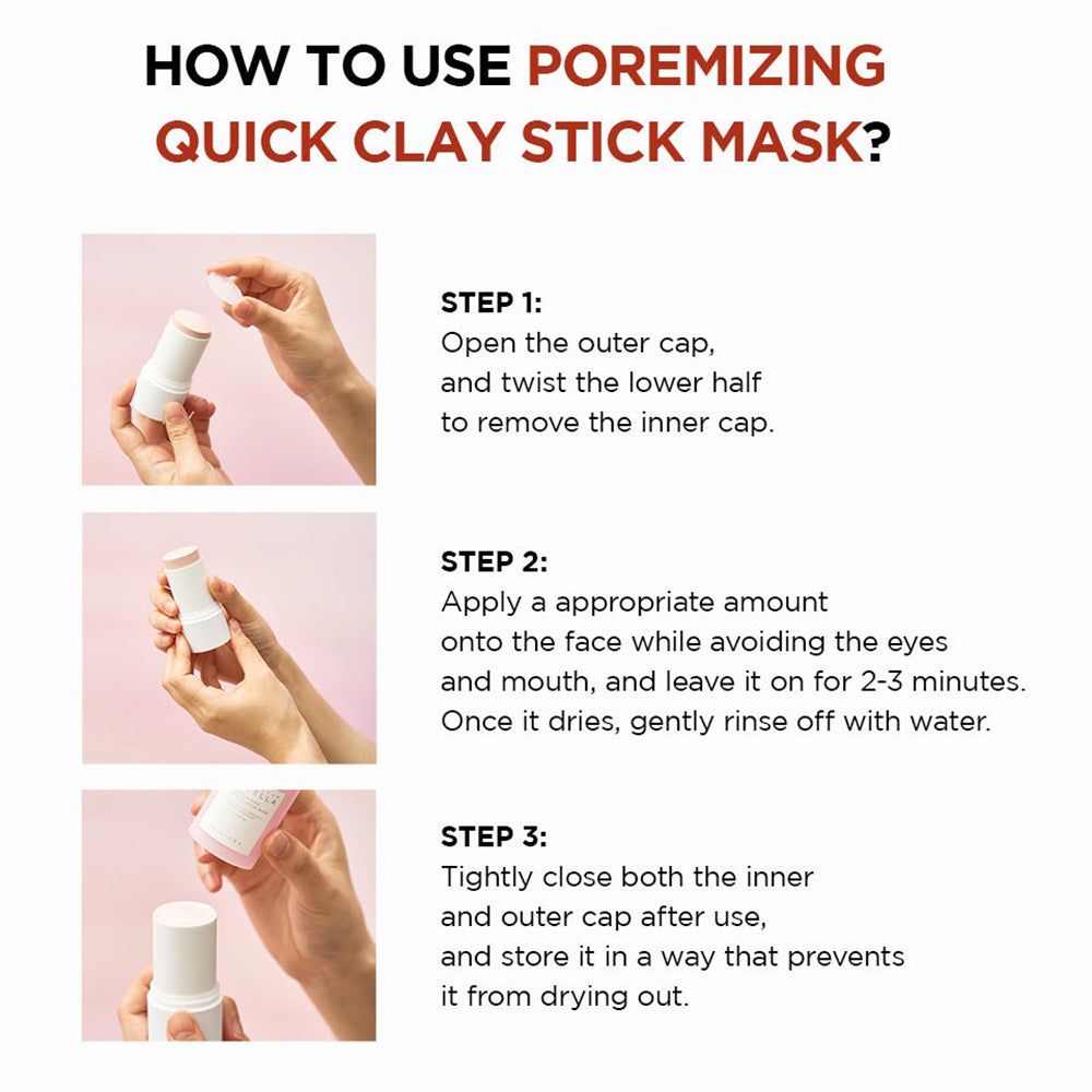 Instructies voor het gebruik van het gezichtsmasker. Stappen: openen, aanbrengen, afspoelen. Tekst: Poremizing Quick Clay Stick Mask.