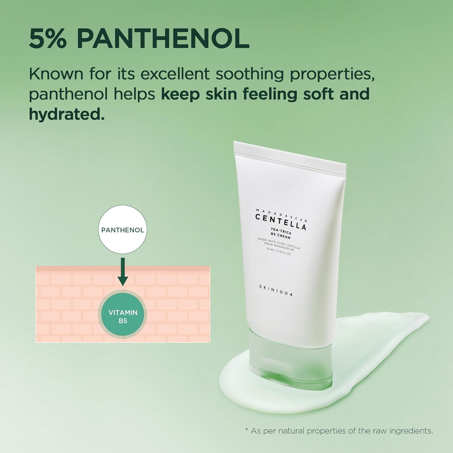 Crèmetube met groene dop. Tekst: Tea-Trica B5 Cream, SKIN1004. Op een klodder crème. Panthenol.