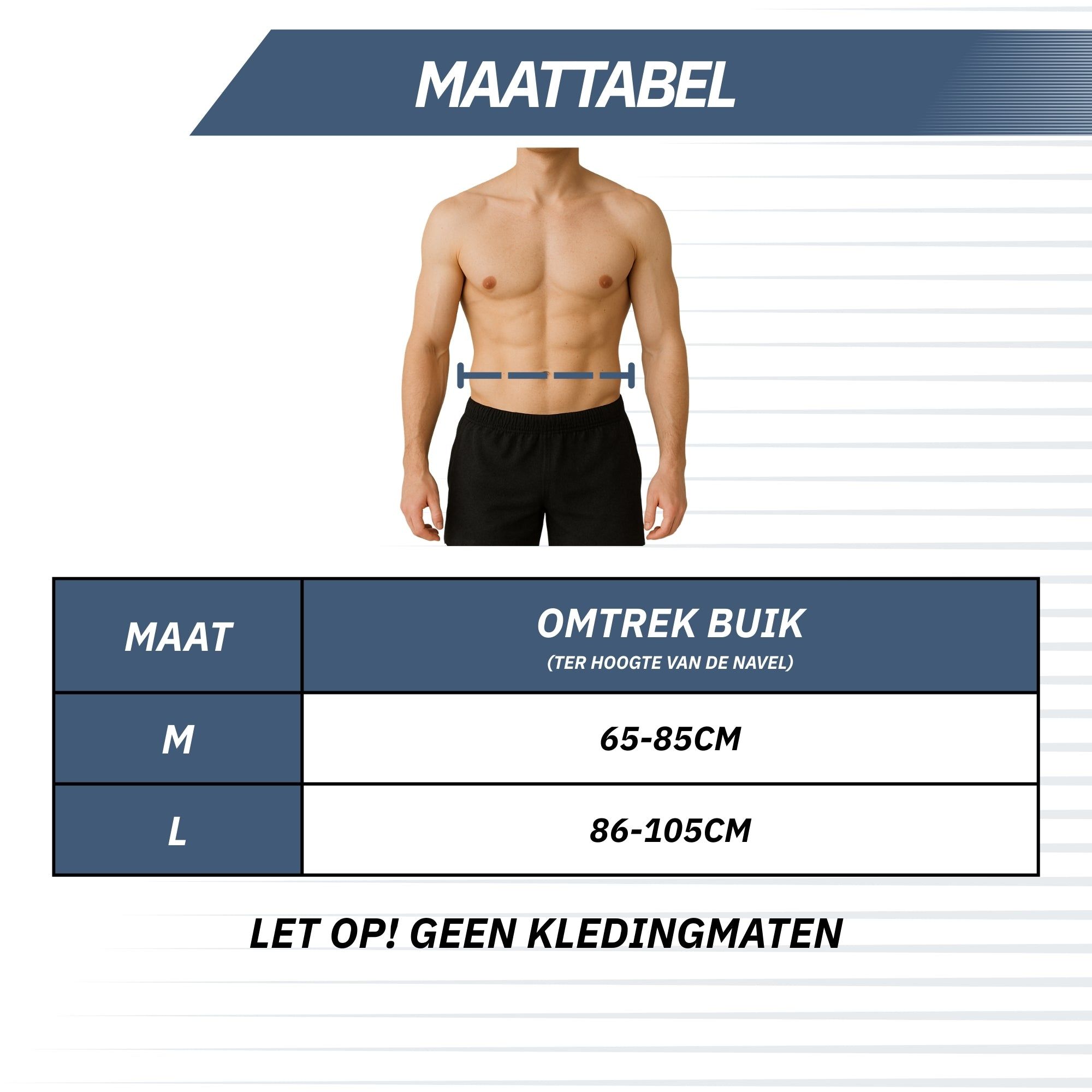 Maattabel voor lendengordel: buikomtrek M (65-85cm), L (86-105cm). Geen kledingmaten.