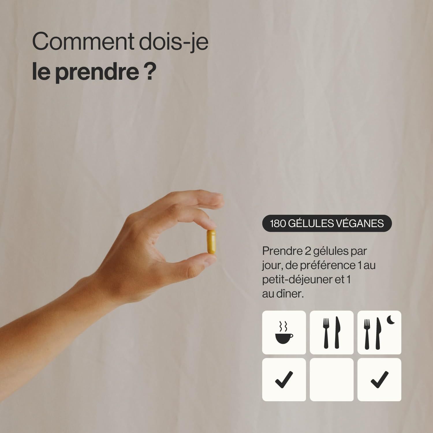 Une main tient une capsule jaune. Texte à côté : 180 gélules végétales.