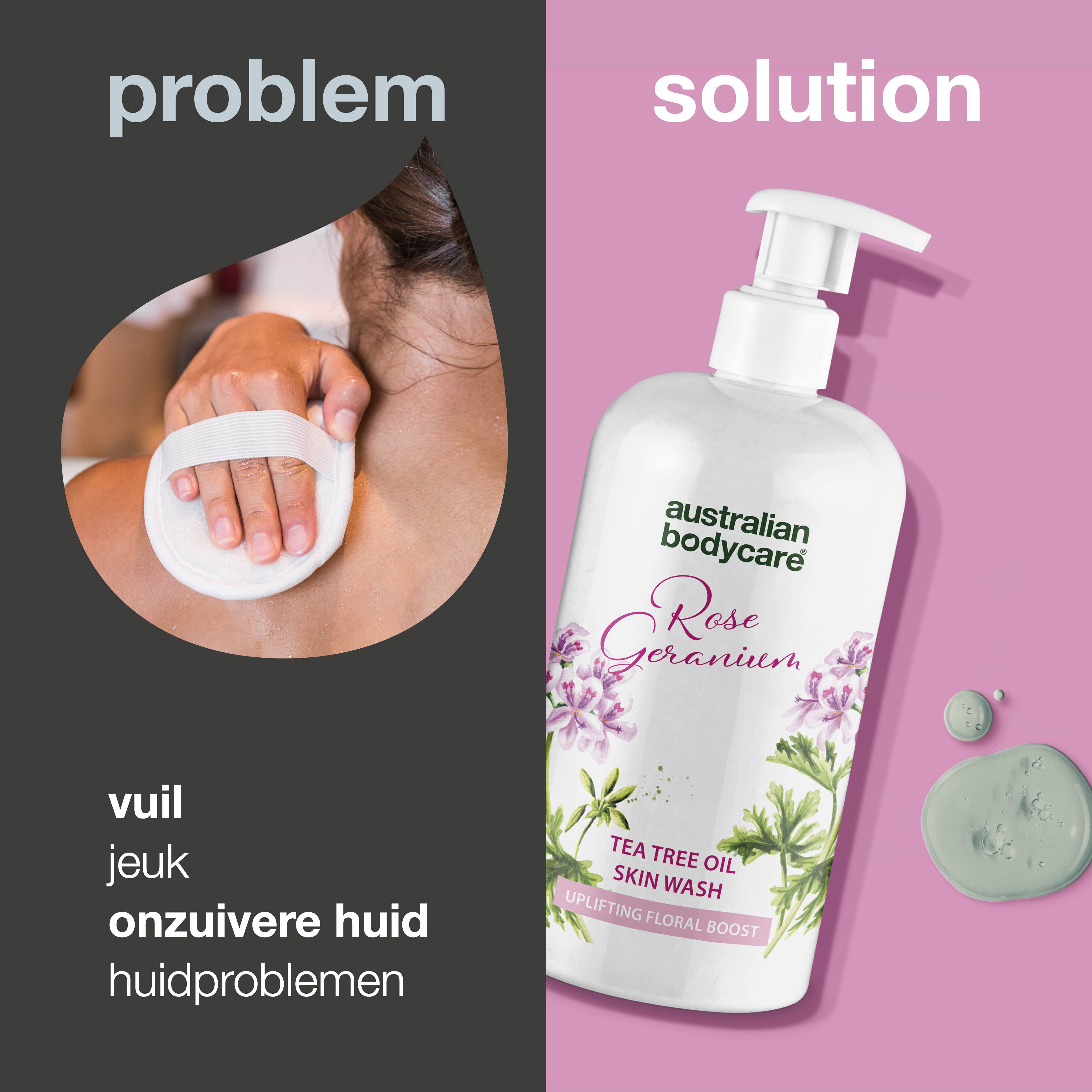Productfles met pomp. Opschrift: Rose Geranium, Tea Tree Oil Skin Wash. Persoon reinigt rug.