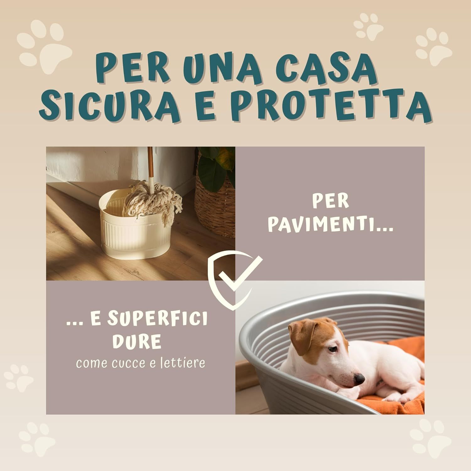 Image publicitaire avec texte: Per una casa sicura e protetta. Illustrations: Seau avec serpillère, panier pour chien avec chien. Pour sols et surfaces.